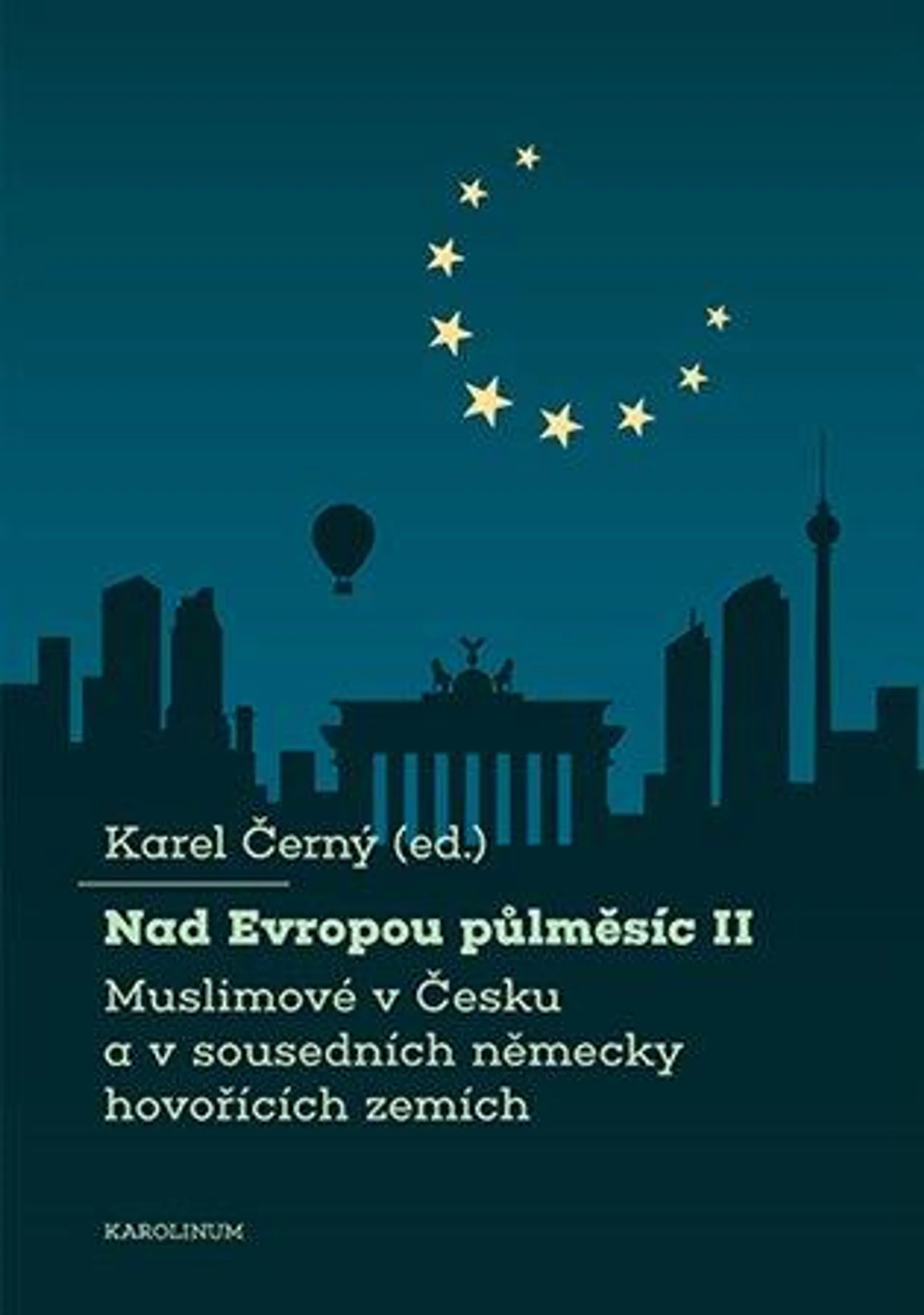 Nad Evropou půlměsíc II.: Muslimové v Česku a v sousedních německy hovořících zemích