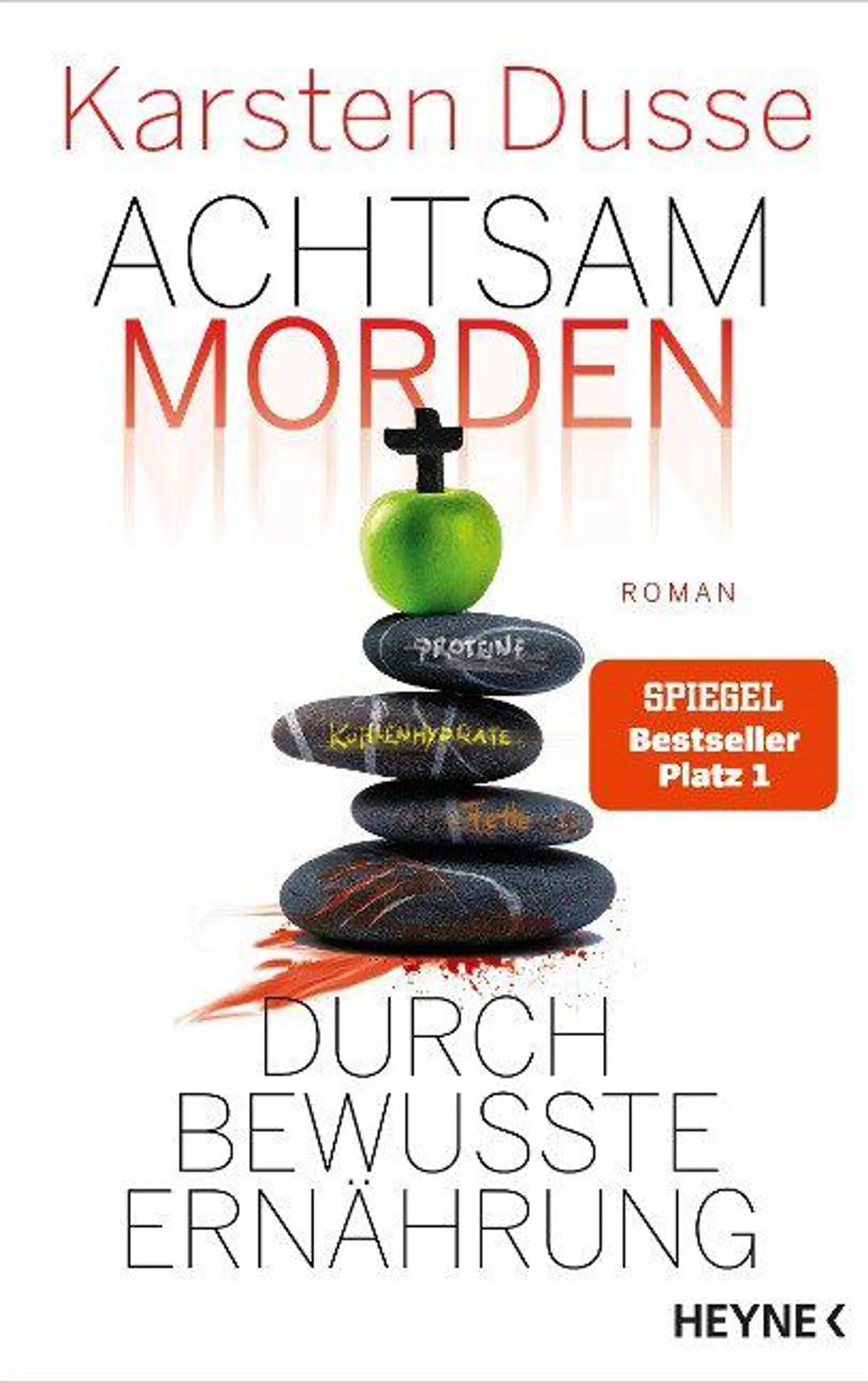Karsten Dusse: Achtsam morden durch bewusste Ernährung (Buch) - bei Buchhandlung Heymann