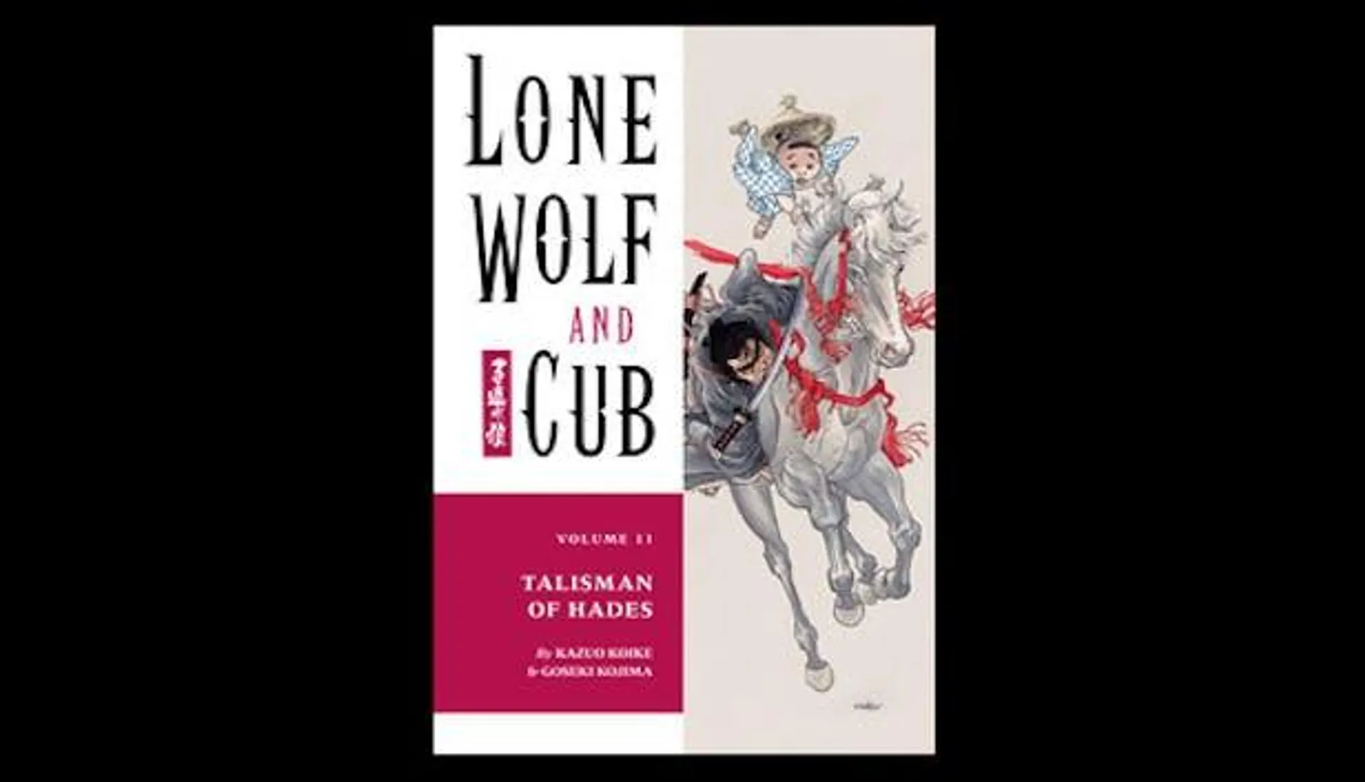 Lone Wolf and Cub Volume 11: Talisman of Hades