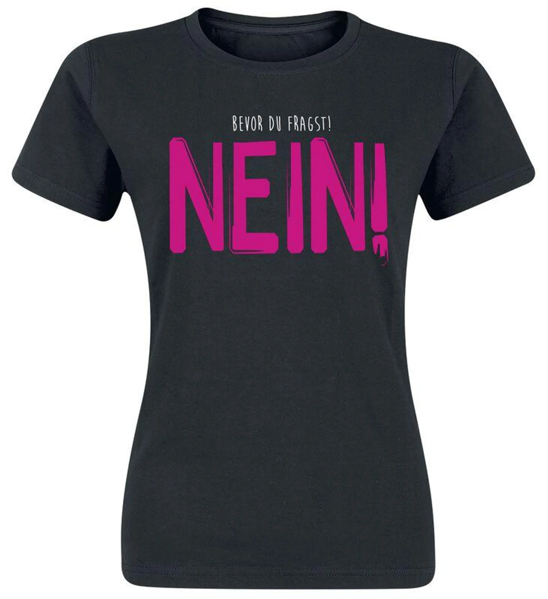 "Bevor du fragst! Nein!" T-Shirt schwarz von Sprüche