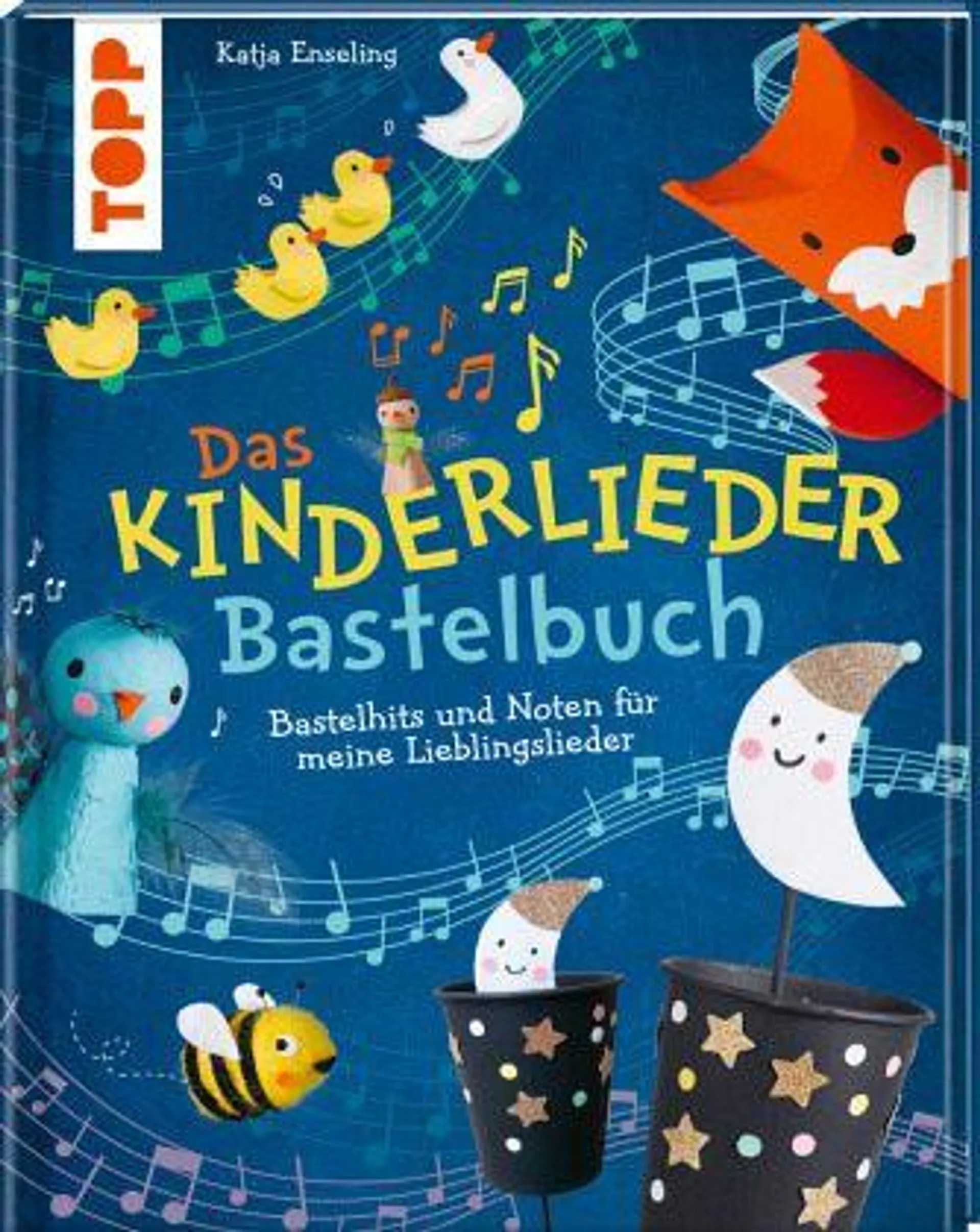 Das Kinderlieder Bastelbuch