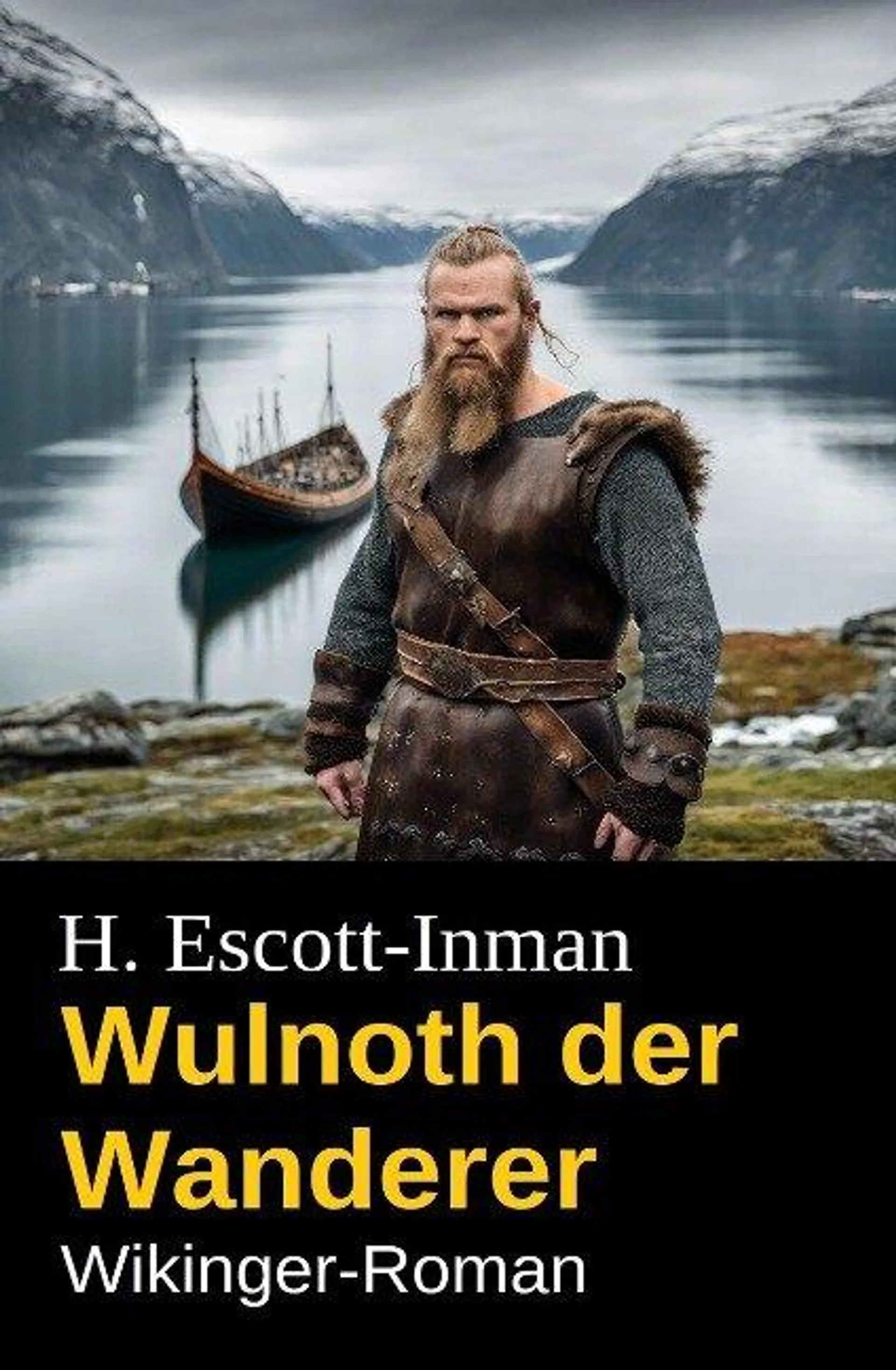 Wulnoth der Wanderer: Wikinger-Roman