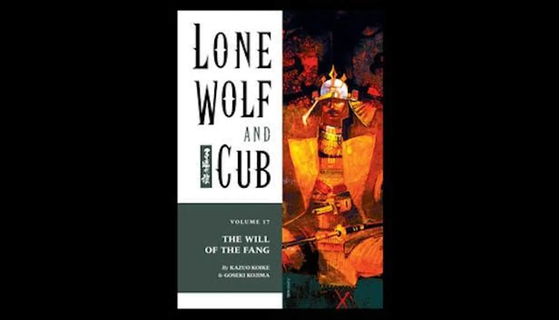 Lone Wolf and Cub Volume 17: The Will of the Fang