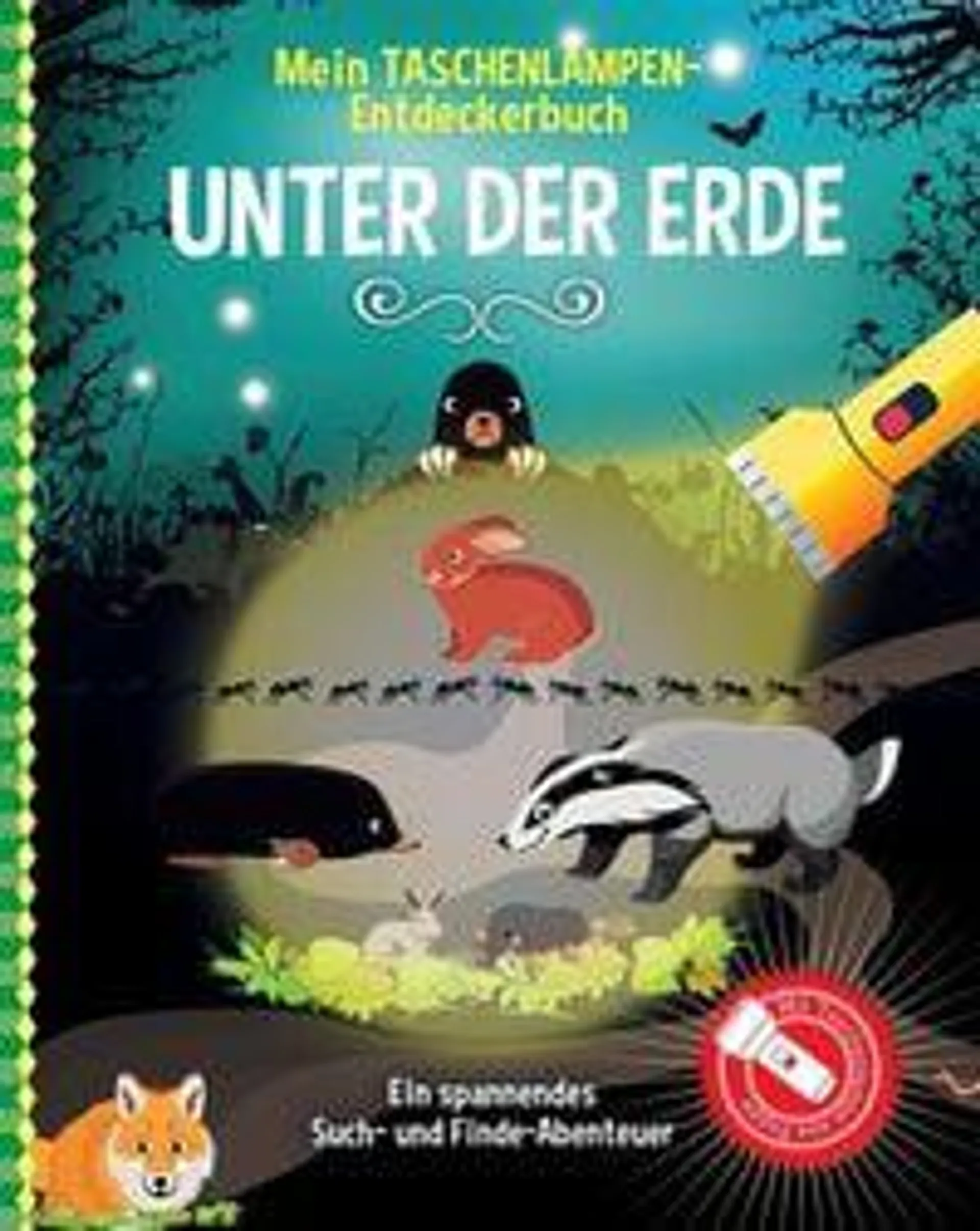 Mein Taschenlampen-Entdeckerbuch - Unter der Erde