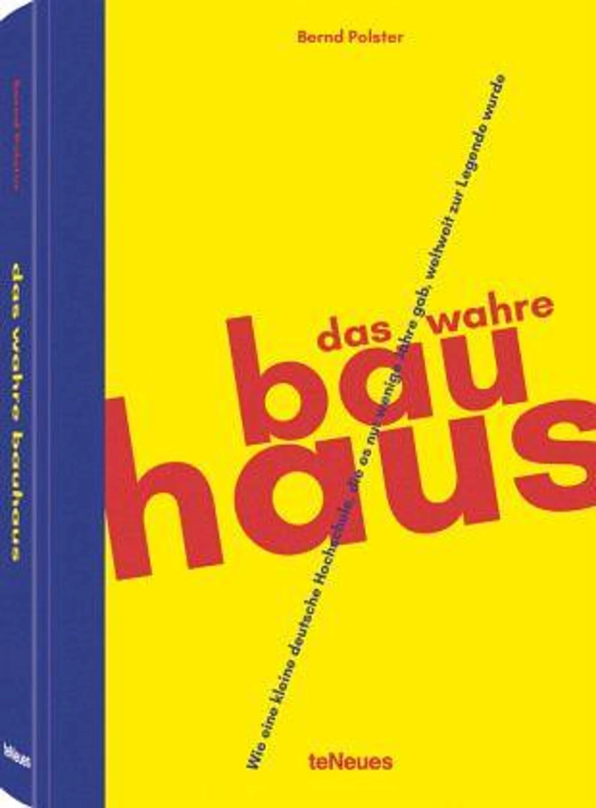 Das wahre Bauhaus