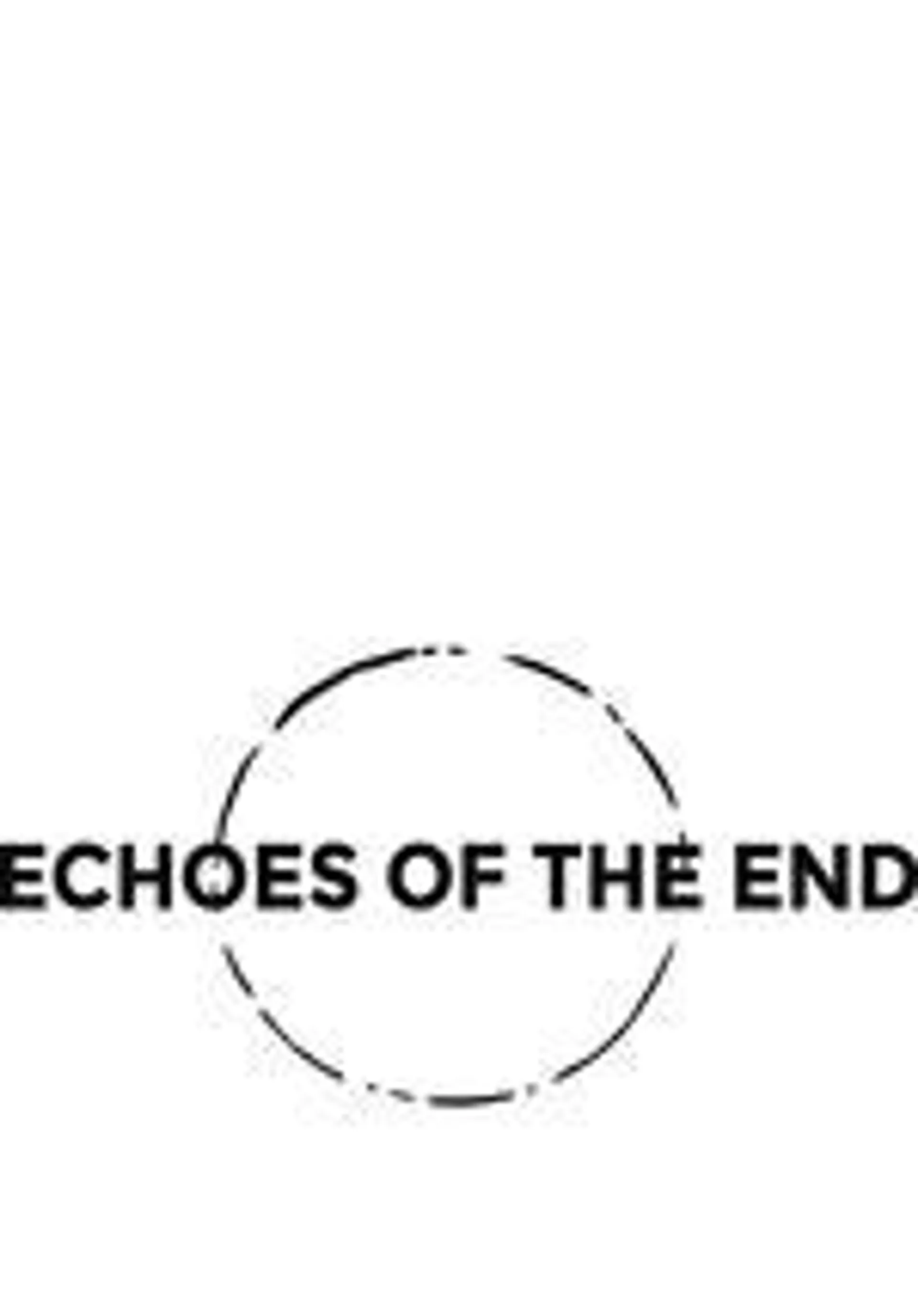 Echoes of the End  