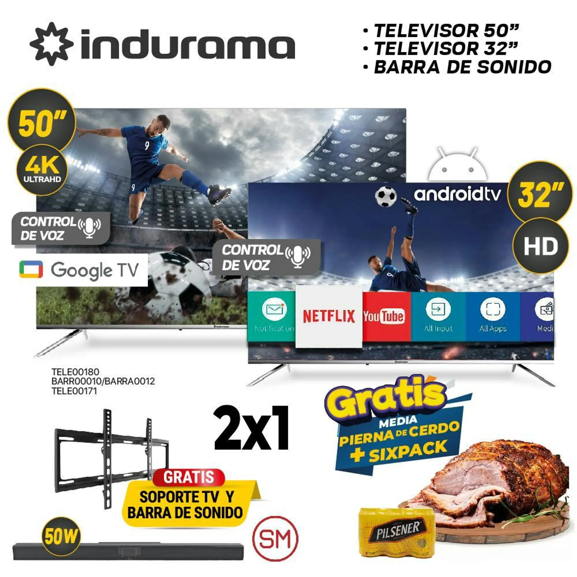 MEGA COMBO 1: TELEVISOR INDURAMA 50"+32"+BARRA SONIDO