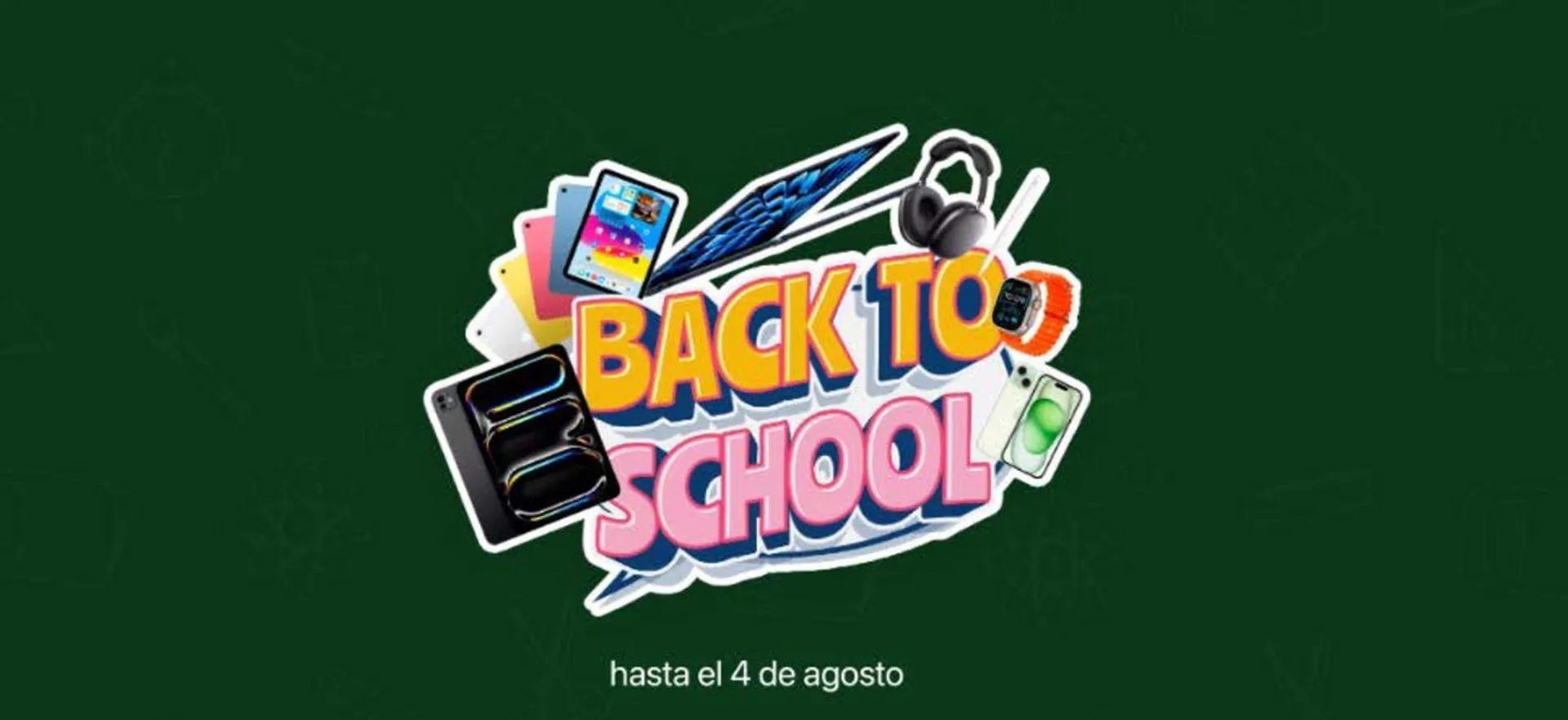 Back to school! Hasta el 4 de agosto - 1