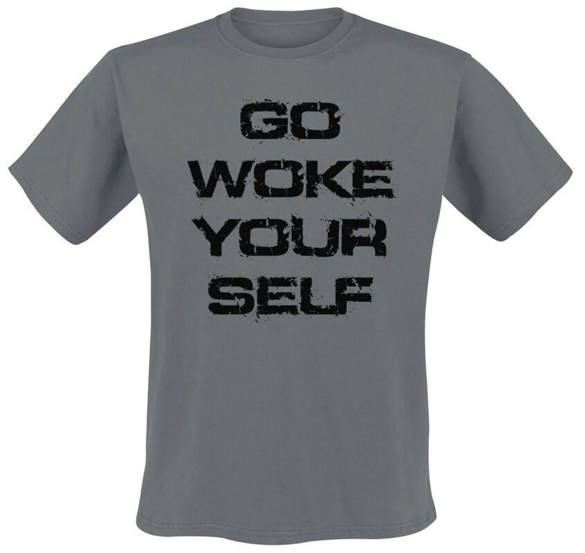 "Go woke yourself" Camiseta Gris oscuro de Slogans