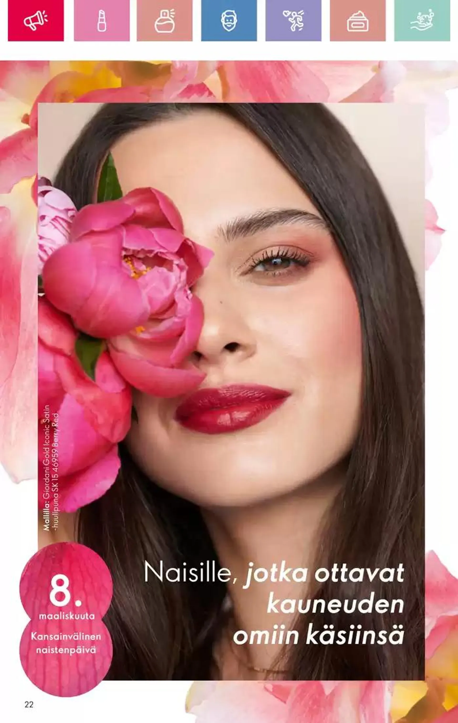 Oriflame tarjoukset voimassa alkaen 16. helmikuuta - 2. maaliskuuta 2025 - Tarjouslehti sivu 22