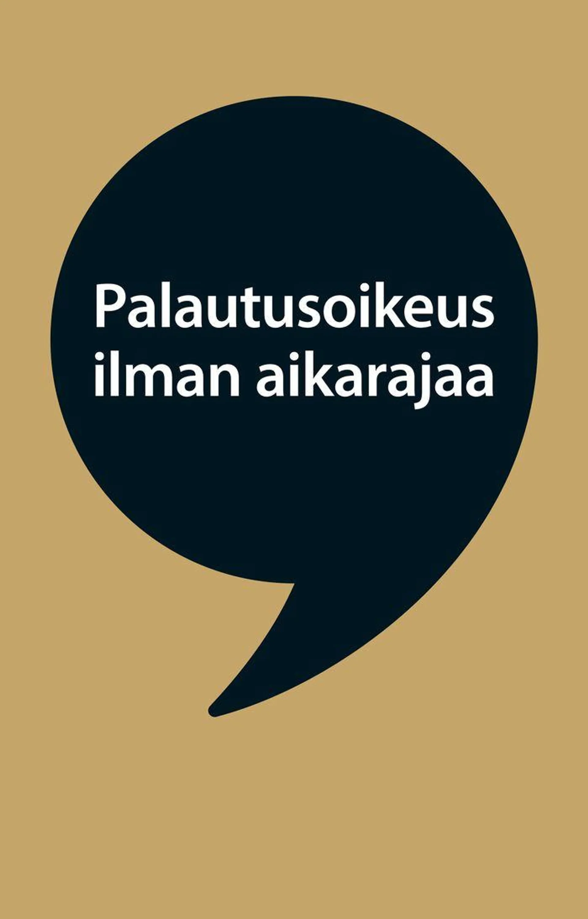 Palautusoikeus ilman aikarajaa - 1