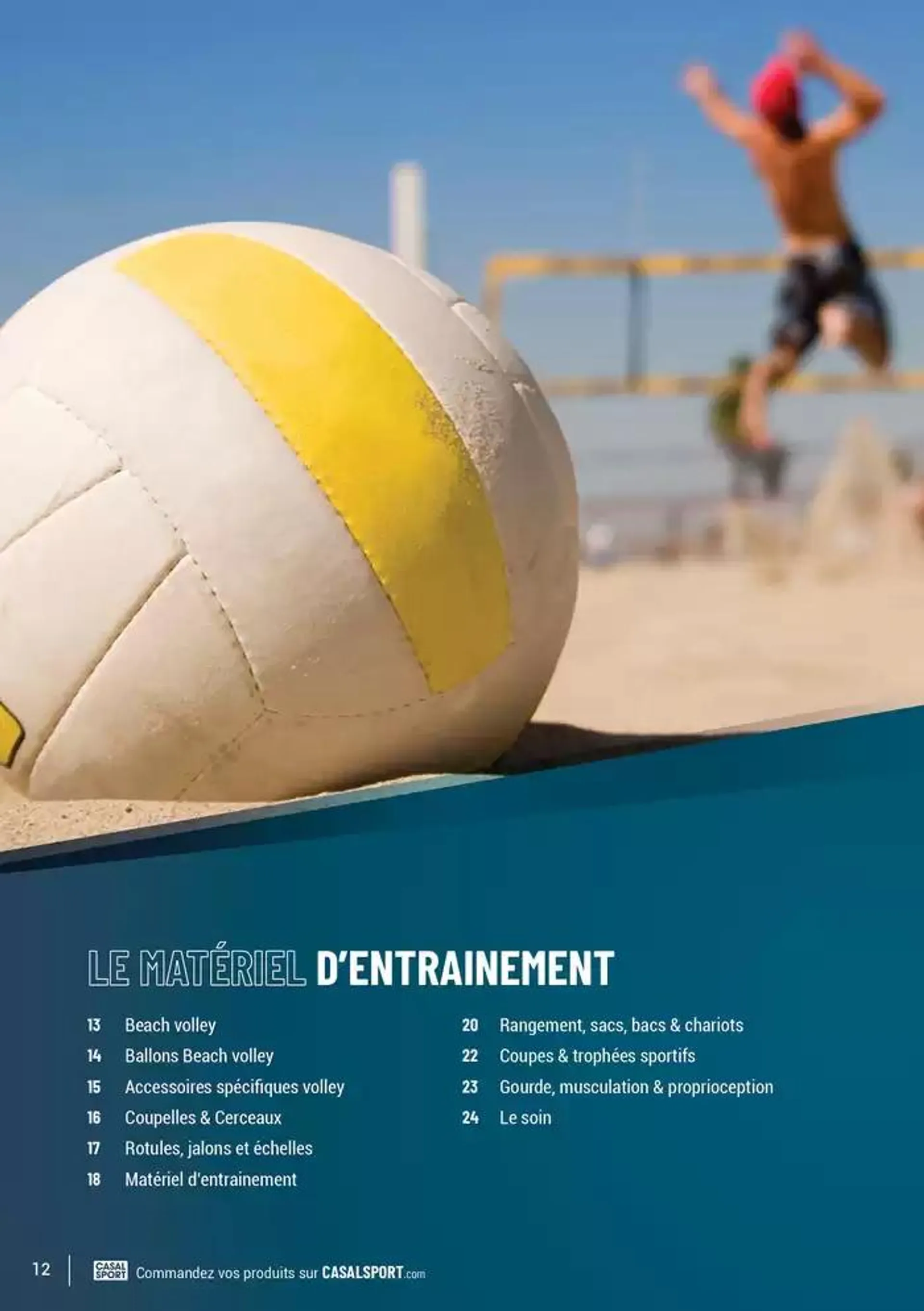 VOTRE PARTENAIRE ÉQUIPEMENTIER DE PROXIMITÉ SPÉCIAL VOLLEY du 1 octobre au 31 décembre 2024 - Catalogue page 12