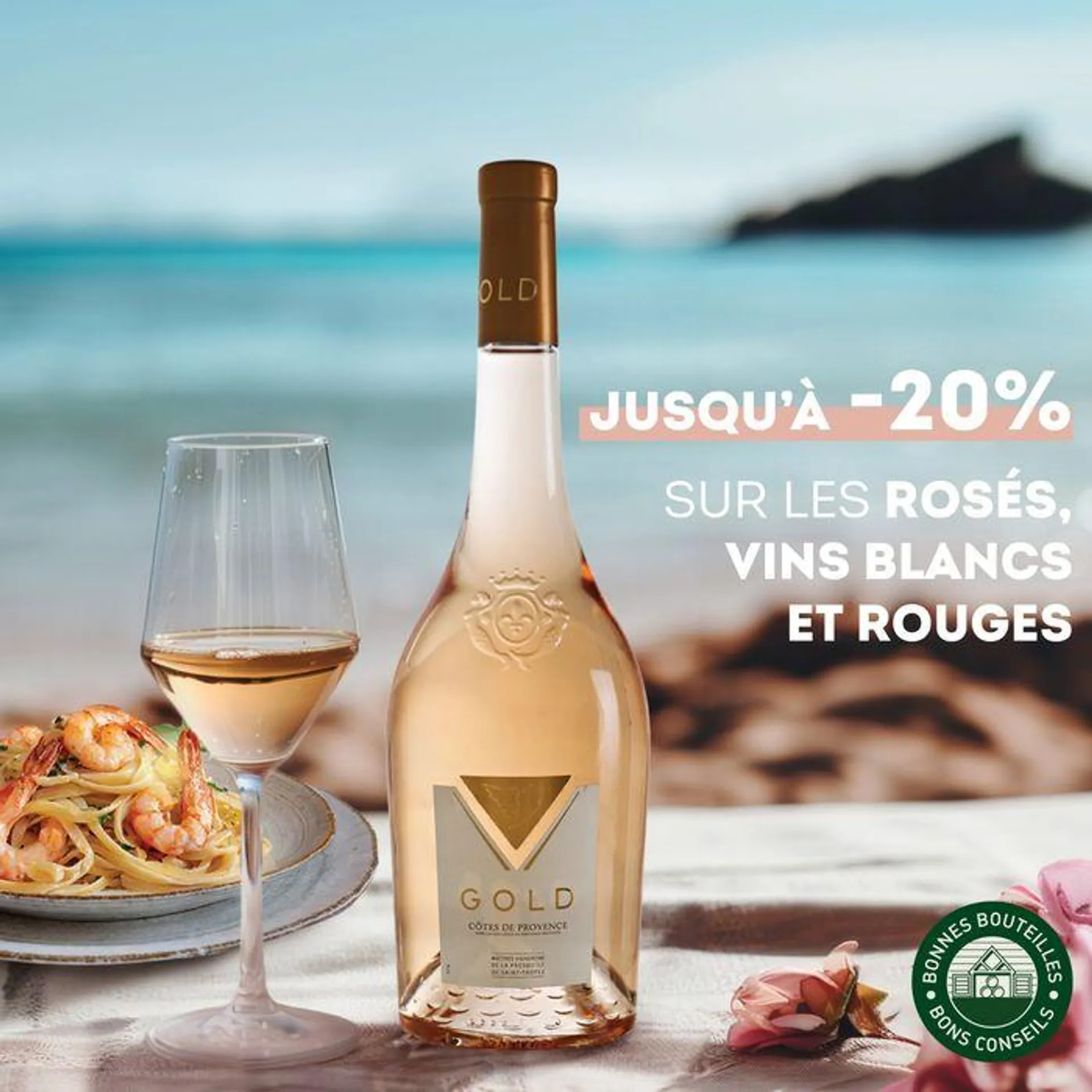 Rosés, blancs, et rouges - Jusquà -20% sur notre sélection pour vos moments entre amis ou en famille ! - 1