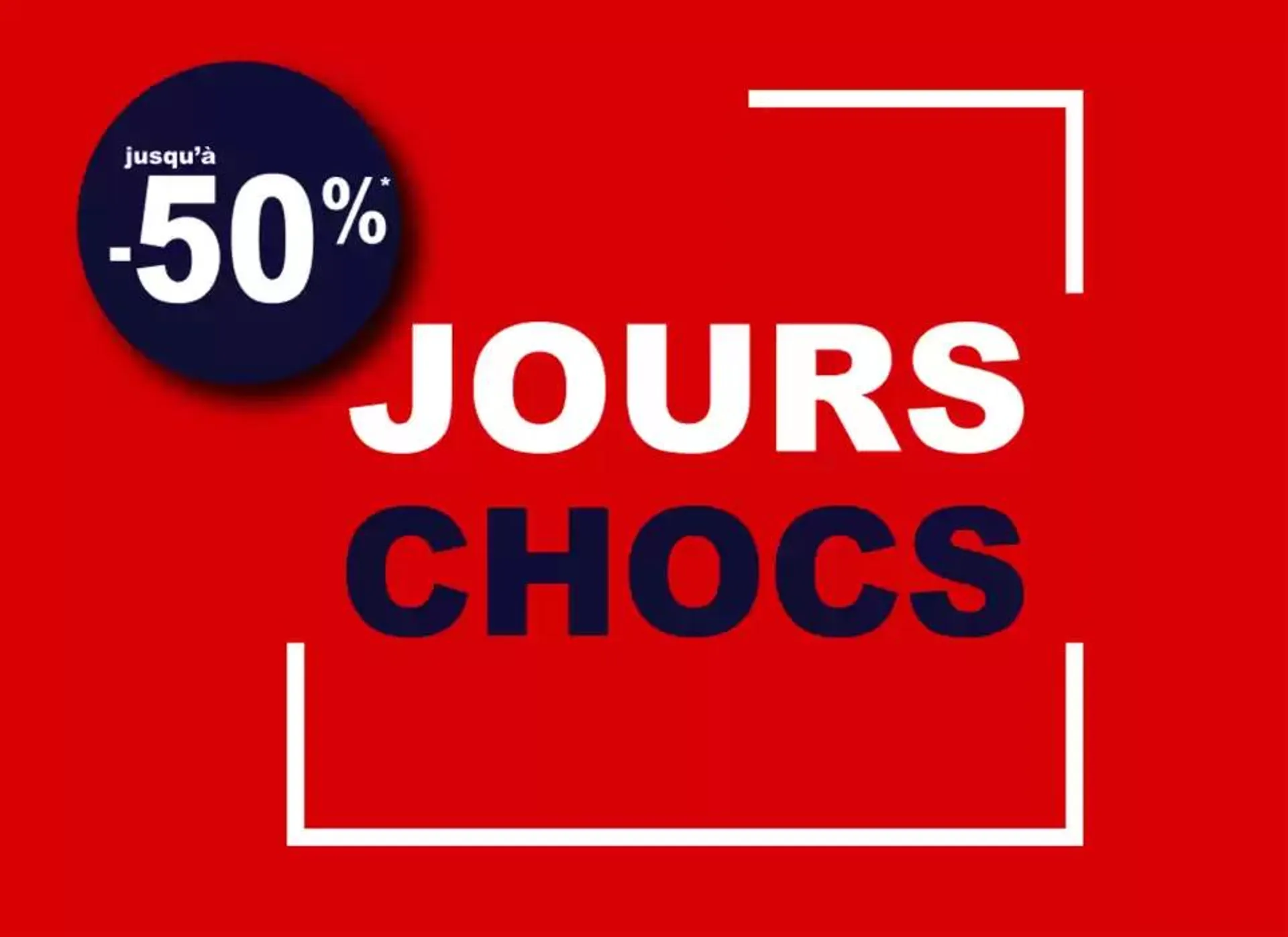 Jours chocs jusquà -50% - 1