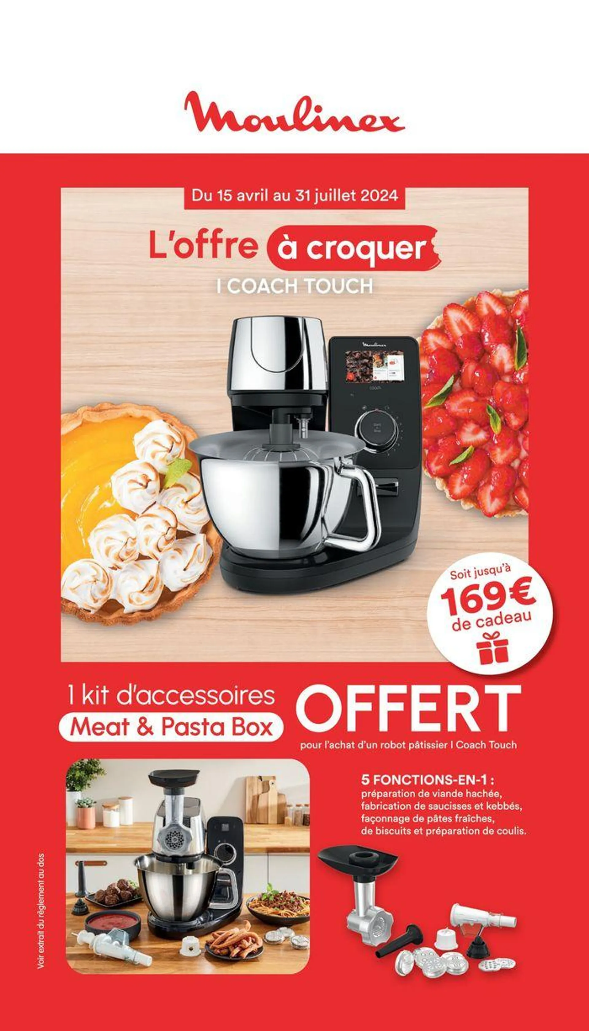  OFFRE MOULINEX: 1 KIT D'ACCESSOIRES OFFERT ! du 15 avril au 31 juillet 2024 - Catalogue page 1