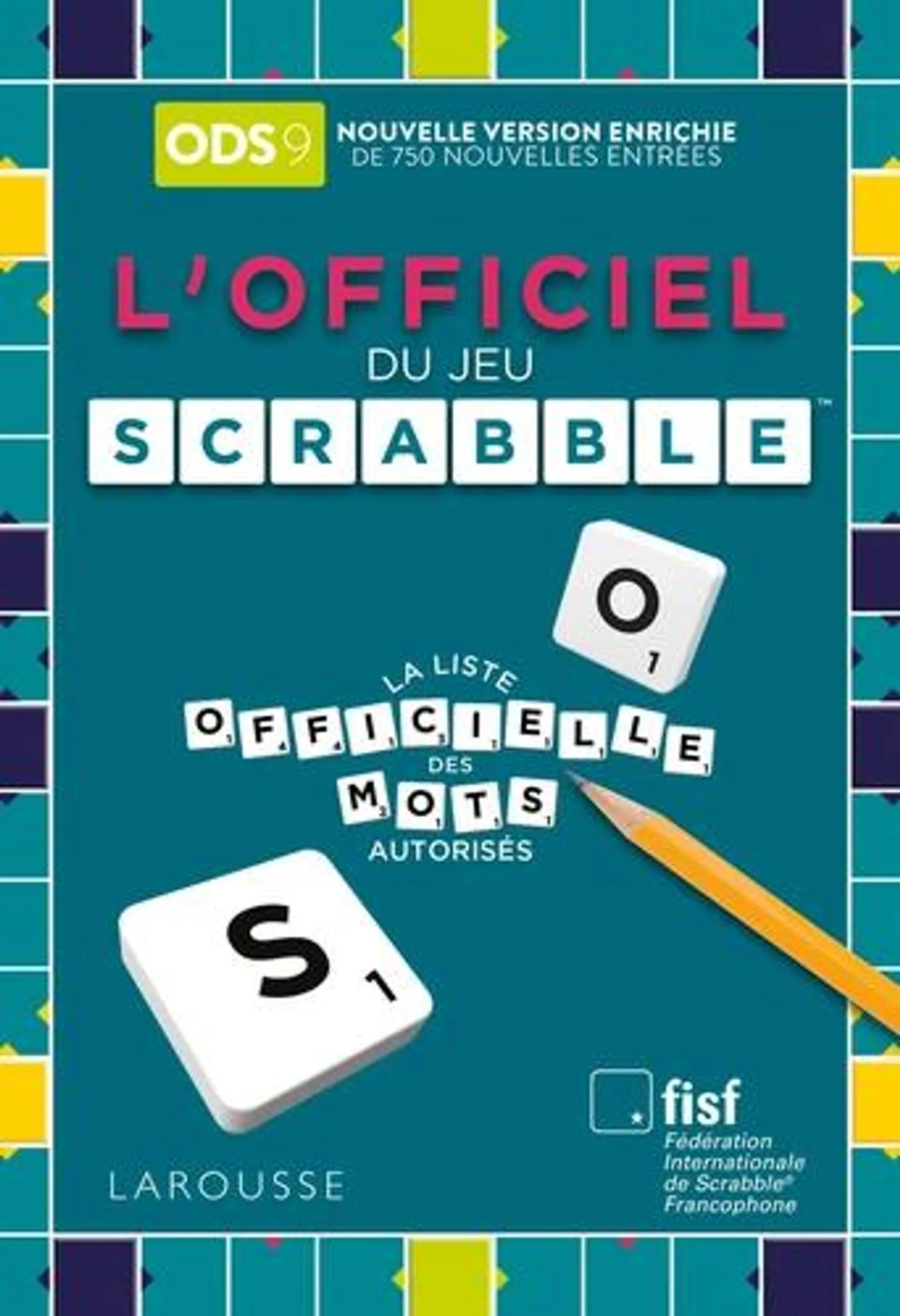 L'Officiel du jeu Scrabble - La liste officielle des mots autorisés - Grand Format