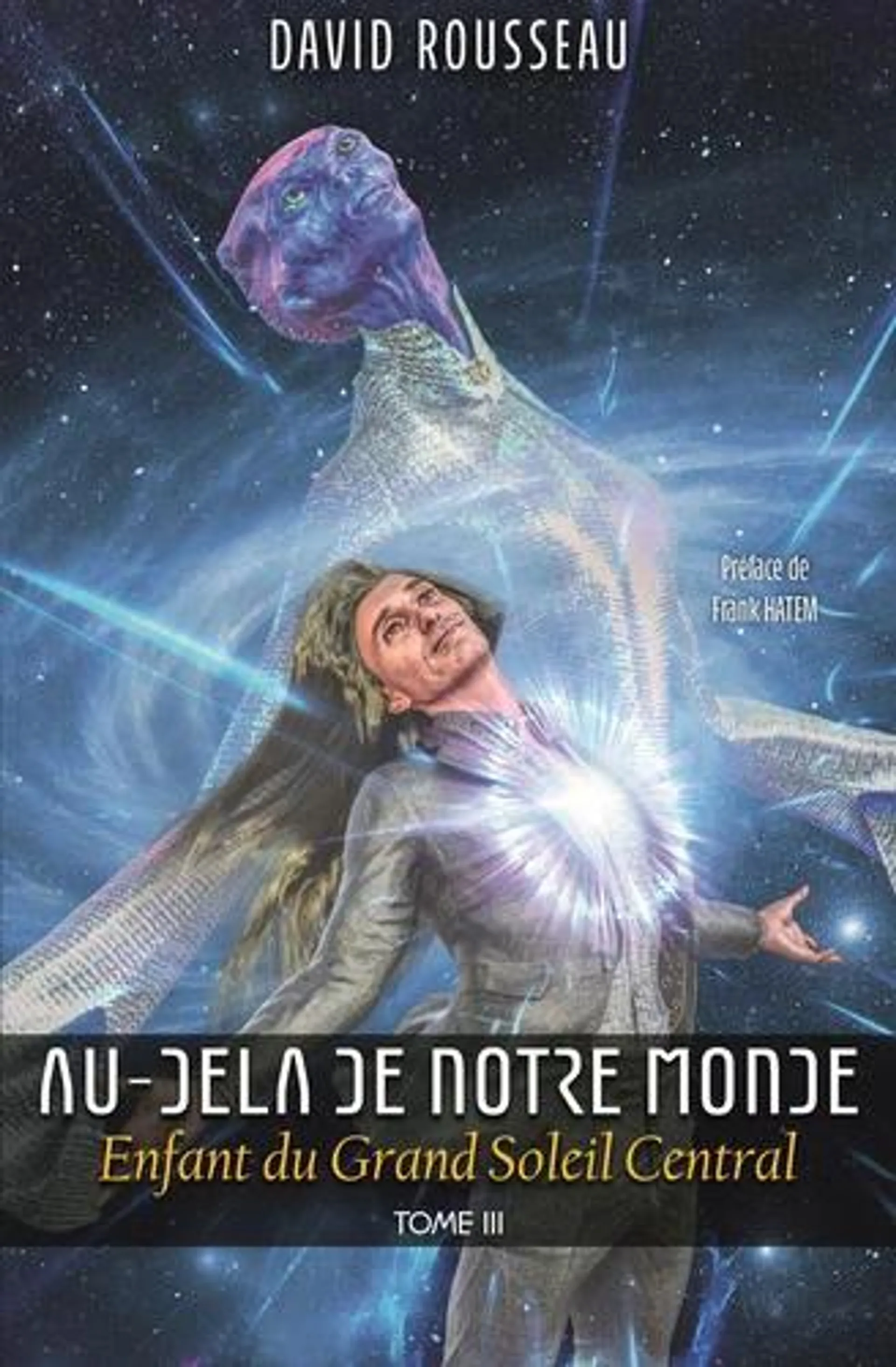 Au-delà de notre monde - Tome 3, Enfant du Grand Soleil Central - Grand Format