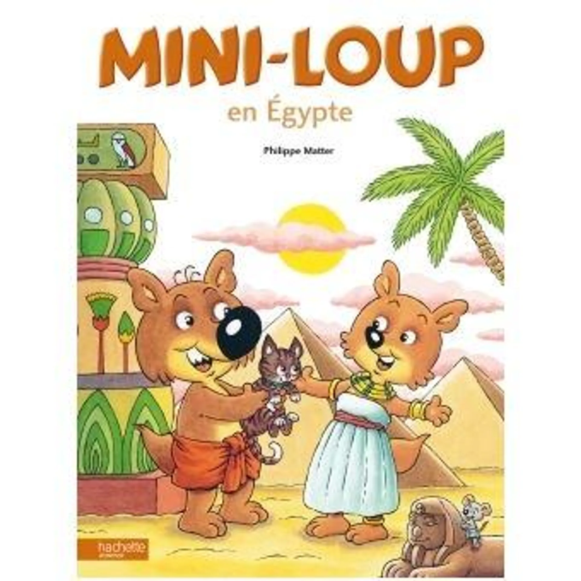 Mini-Loup - : Mini-Loup en Egypte