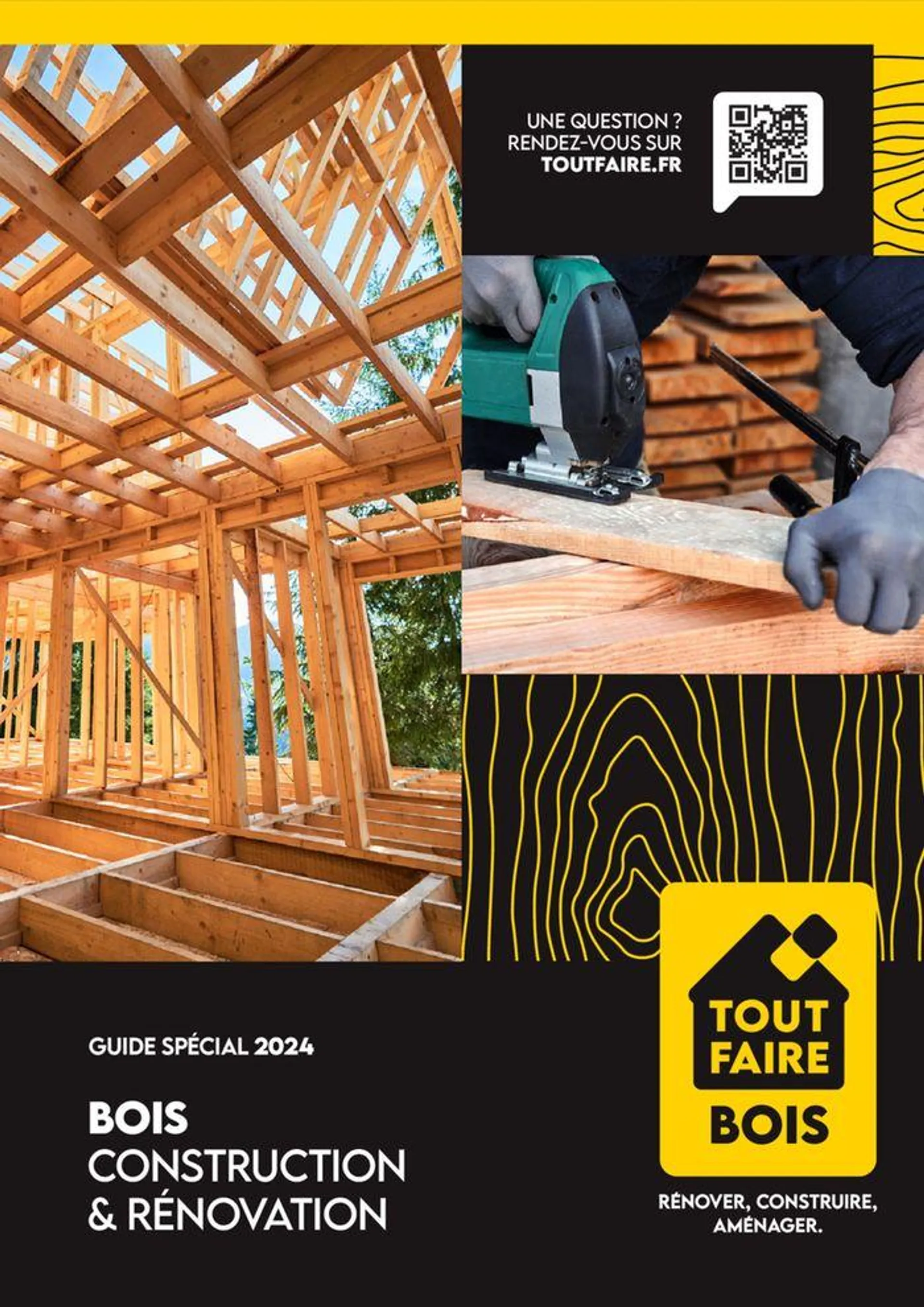 GUIDE SPÉCIAL 2024 BOIS • CONSTRUCTION & RÉNOVATION du 25 avril au 31 décembre 2024 - Catalogue page 1