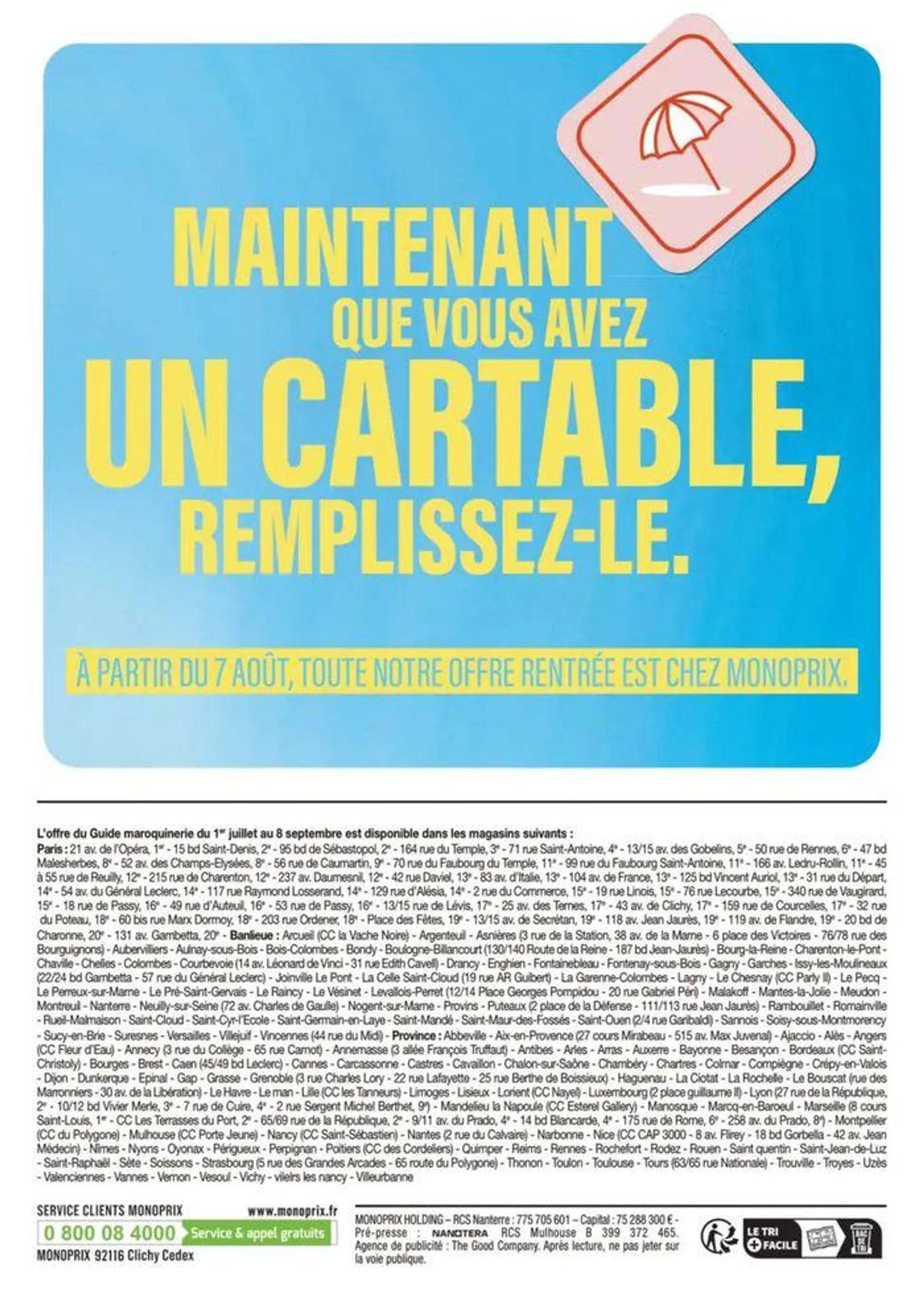  DES CARTABLES EN PLEIN ÉTÉ, ILS ONT INTÉRÊT À ÊTRE BEAUX. du 28 juin au 8 septembre 2024 - Catalogue page 19