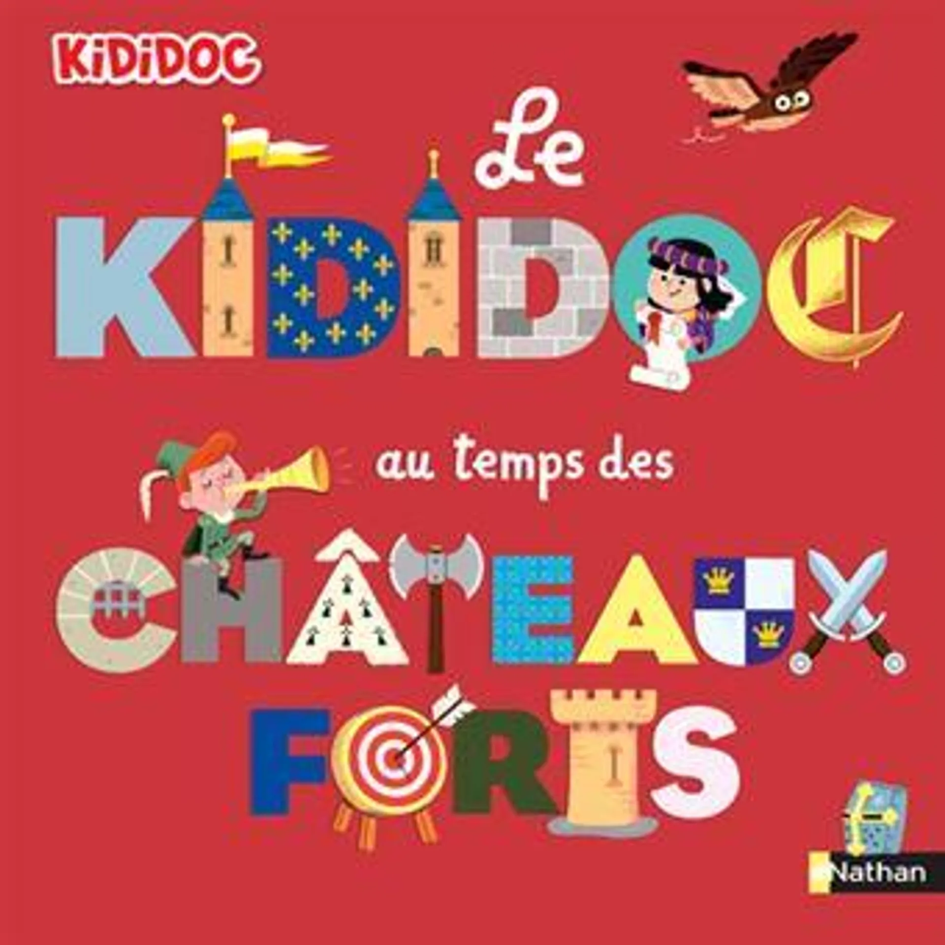 Kididoc - : Le Kididoc au temps des châteaux forts