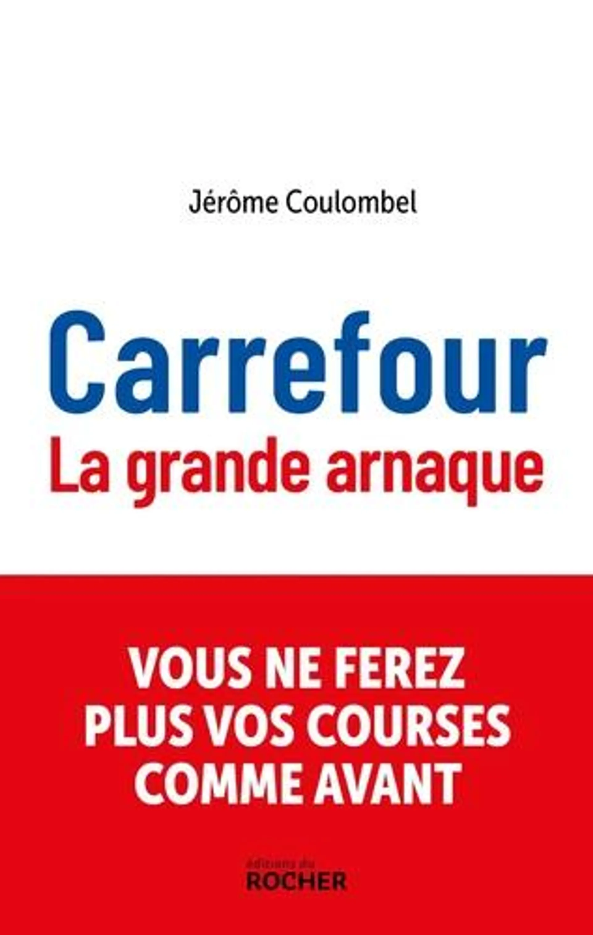 Carrefour - La grande arnaque - Grand Format
