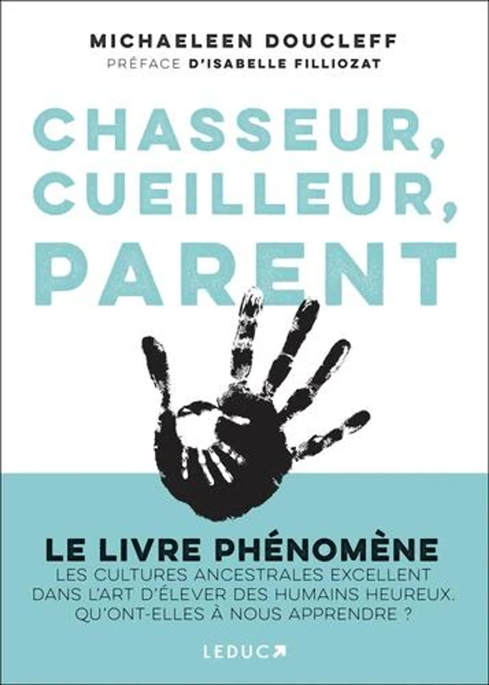 Chasseur, cueilleur, parent - E-book - Multi-format