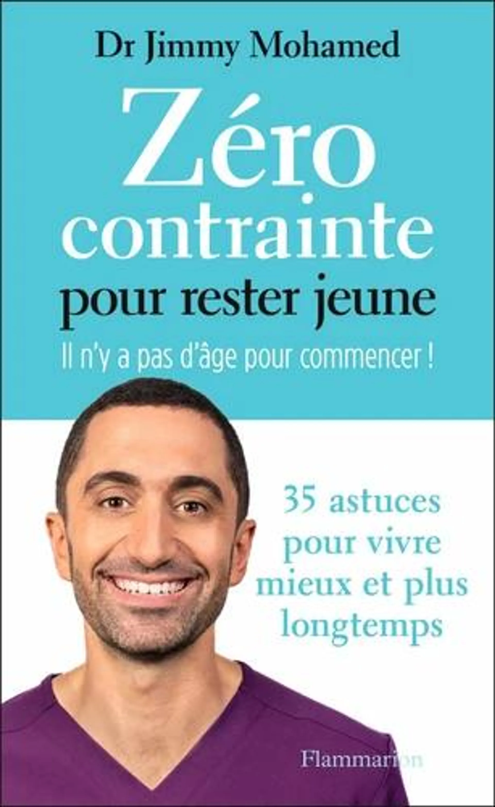 Zéro contrainte pour rester jeune - Il n'y a pas d'âge pour commencer ! - Grand Format