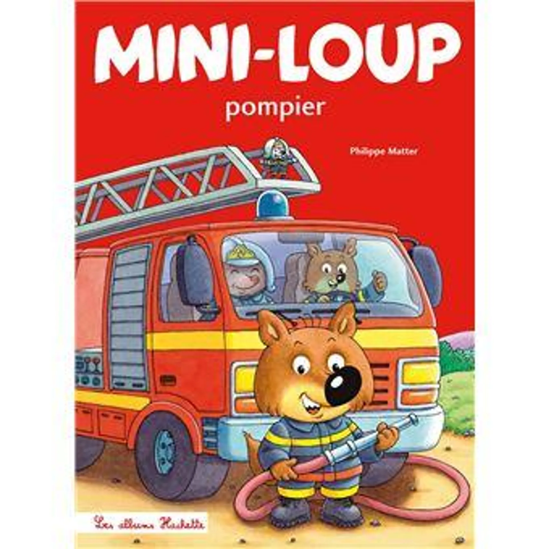 Mini-Loup - : Mini-Loup - Pompier