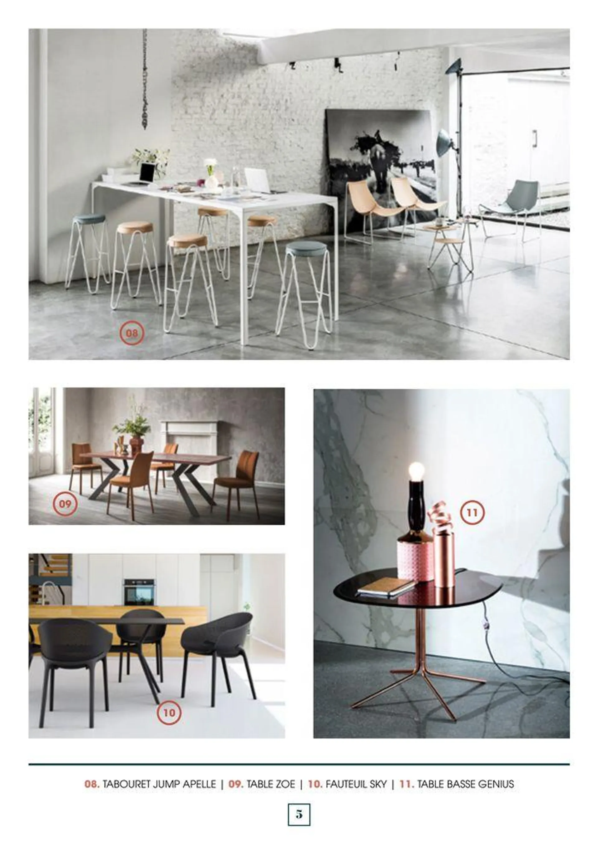 Apportez une touche résolument moderne à votre intérieur avec le mobilier design du 29 avril au 31 octobre 2024 - Catalogue page 5