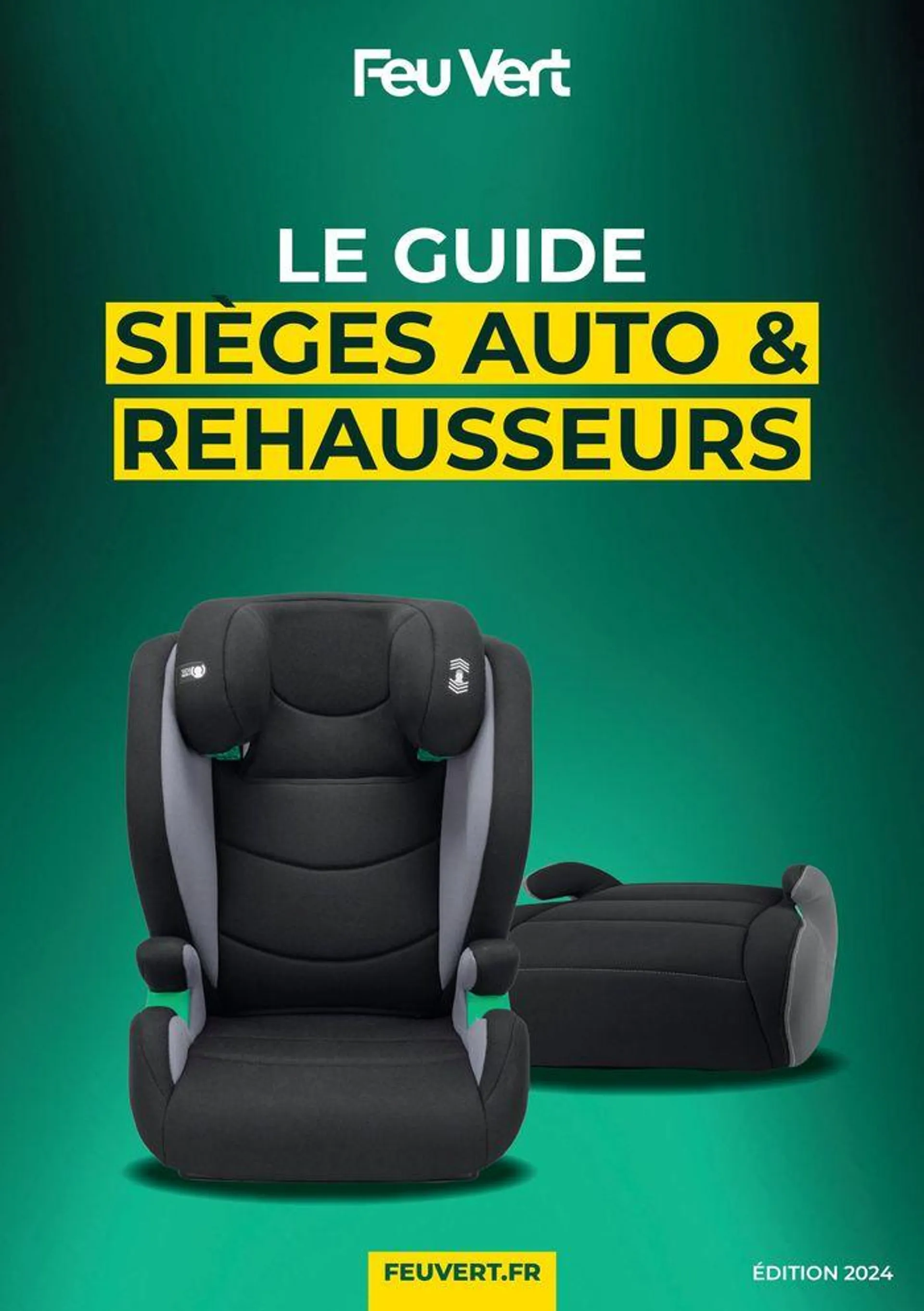 LE GUIDE SIÈGES AUTO & REHAUSSEURS - 1