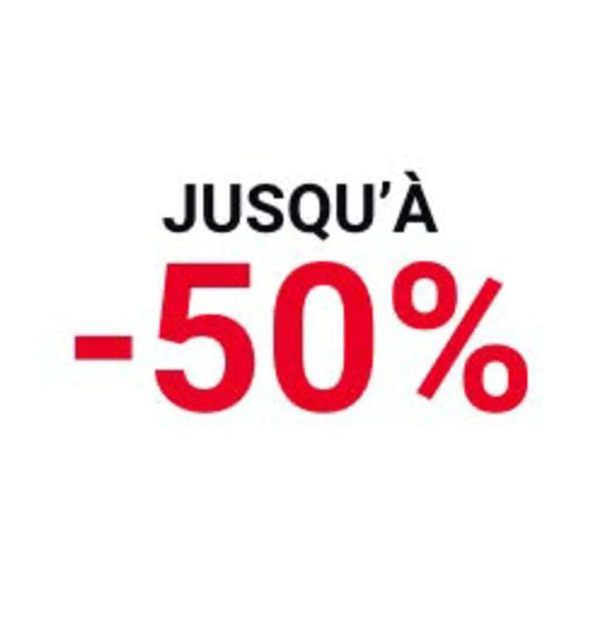 Tous les articles jusquà -50% - 1