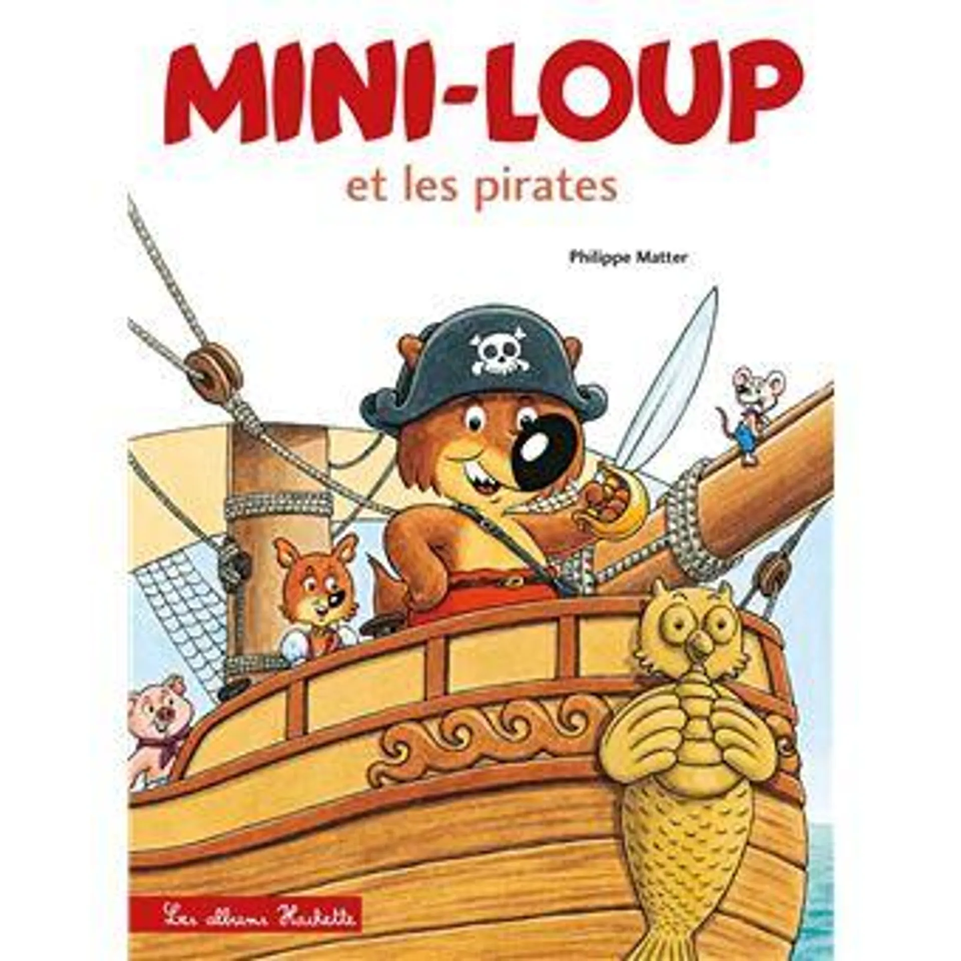 Mini-Loup - : Mini-Loup et les pirates