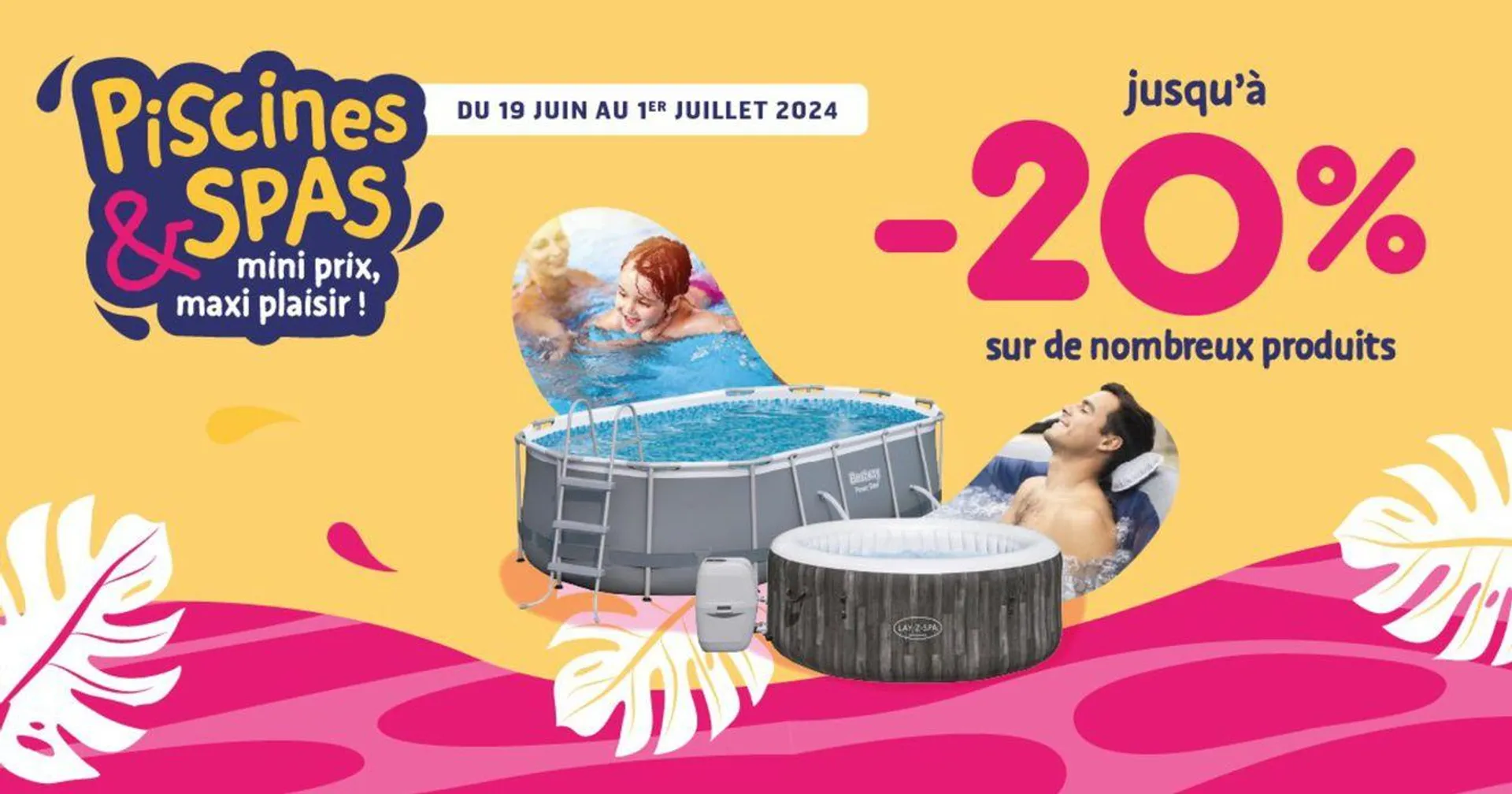 Piscines & Spas : Mini prix, maxi plaisir - 1