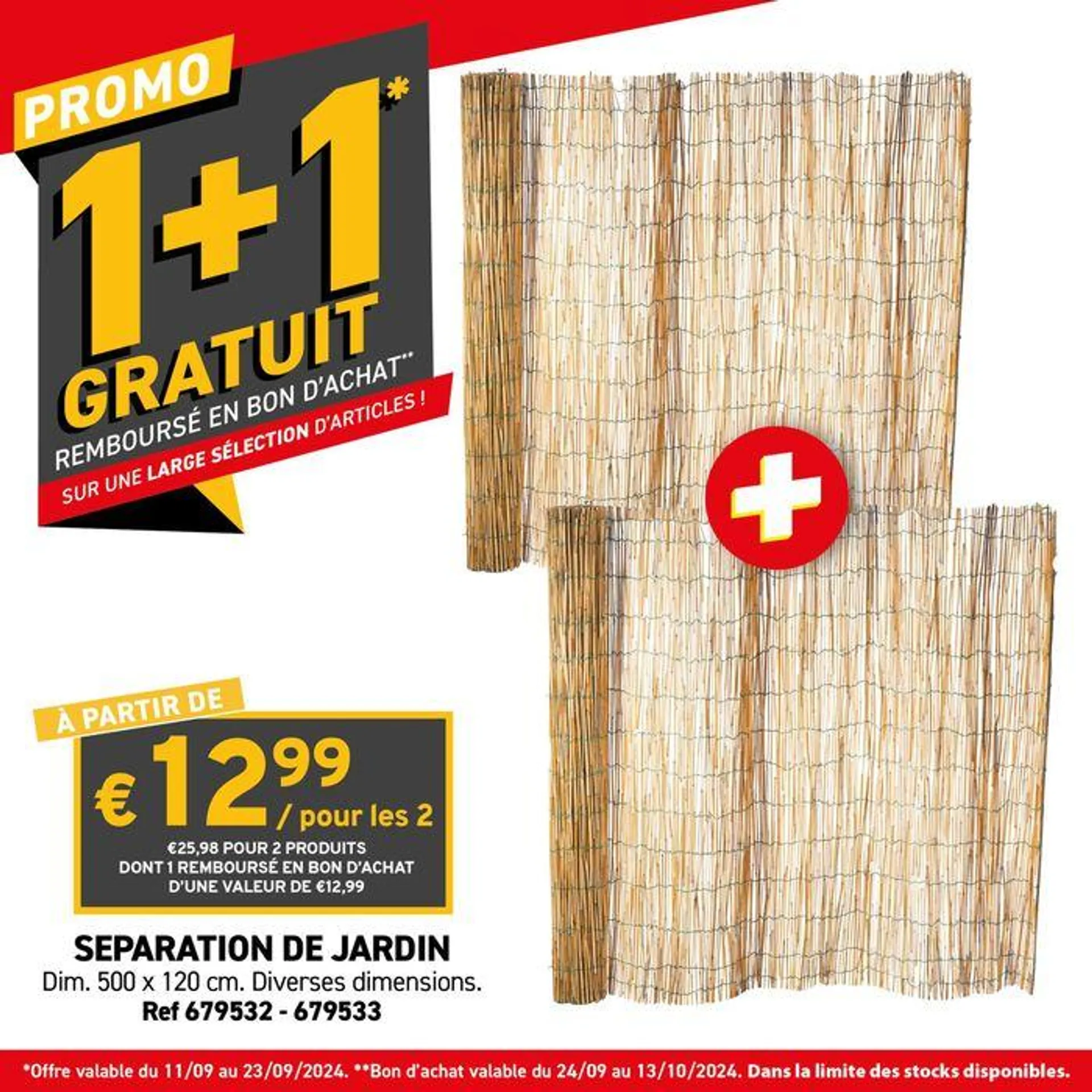 Ne manquez pas notre promo 1+1 GRATUIT ! du 24 septembre au 13 octobre 2024 - Catalogue page 4