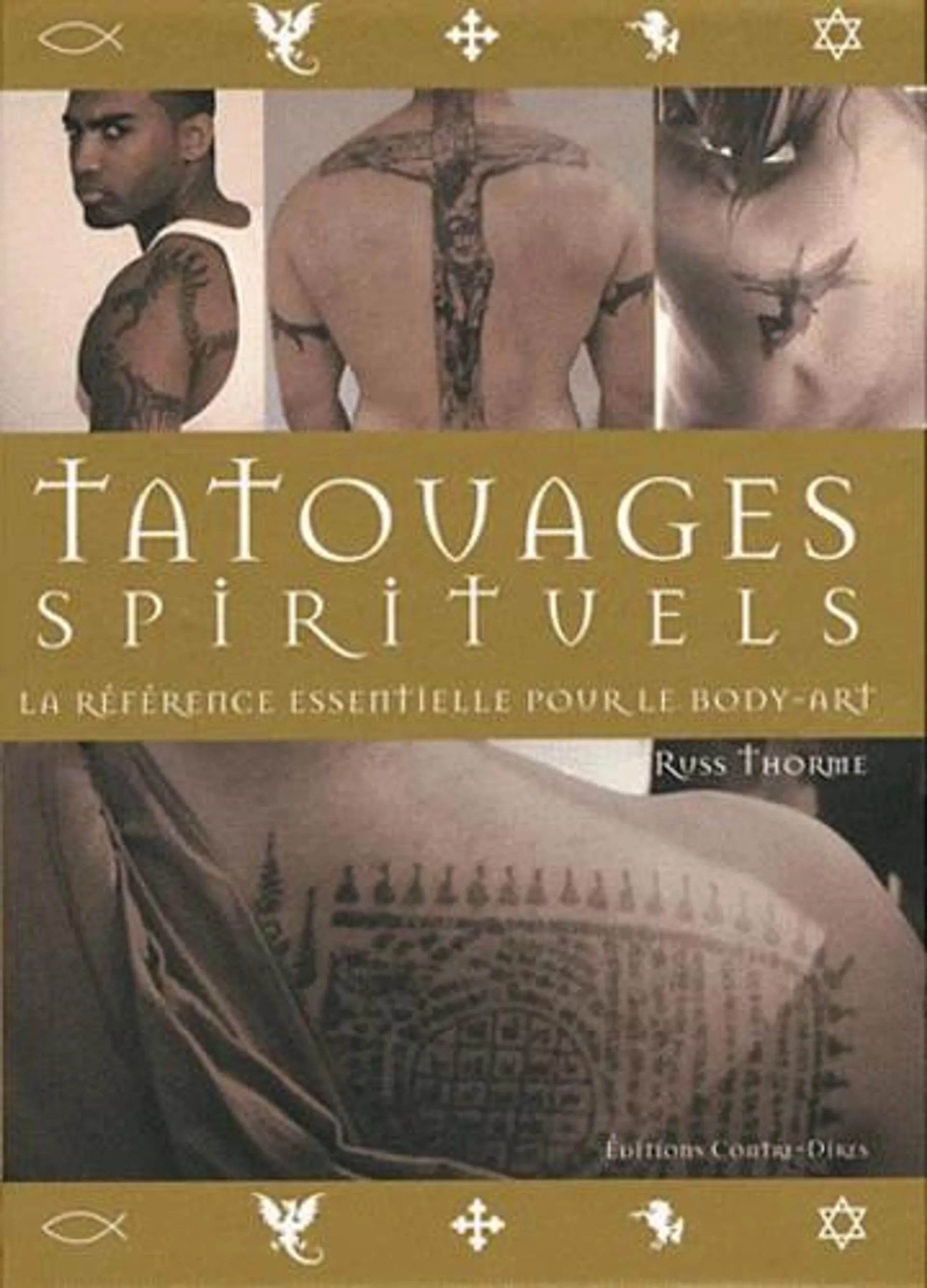 Tatouages spirituels - La référence essentielle pour le body-art - Grand Format