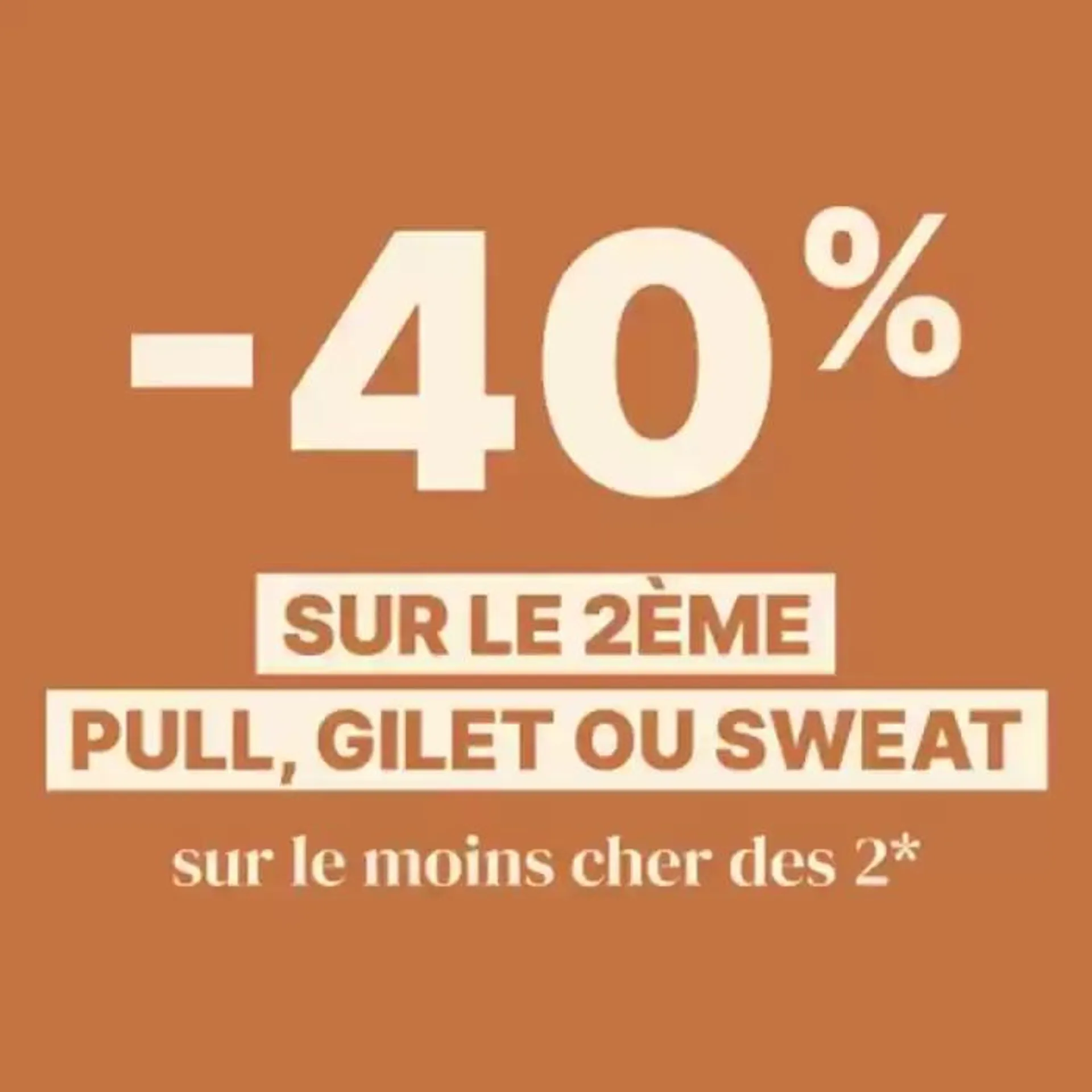 -40% sur le 2ème pull,gilet ou sweat - 1