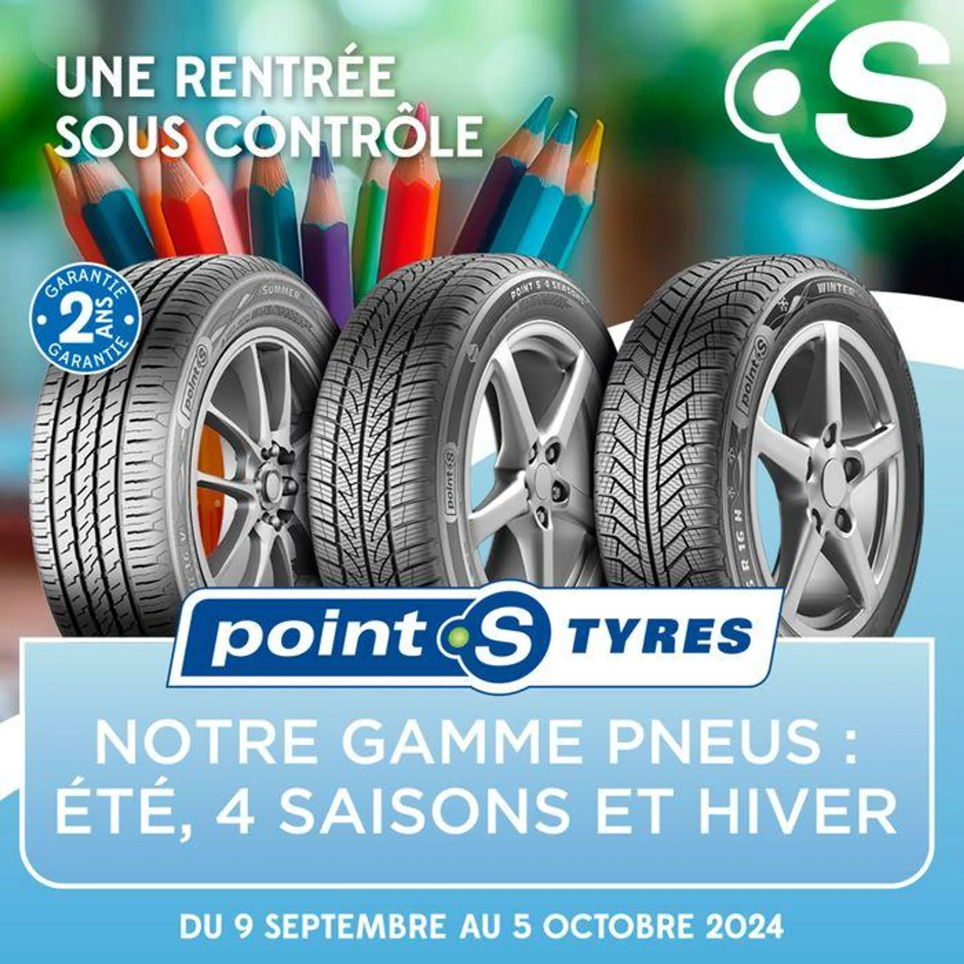 Pour une rentrée sous contrôle, faites confiance à Point S ! du 9 septembre au 5 octobre 2024 - Catalogue page 3