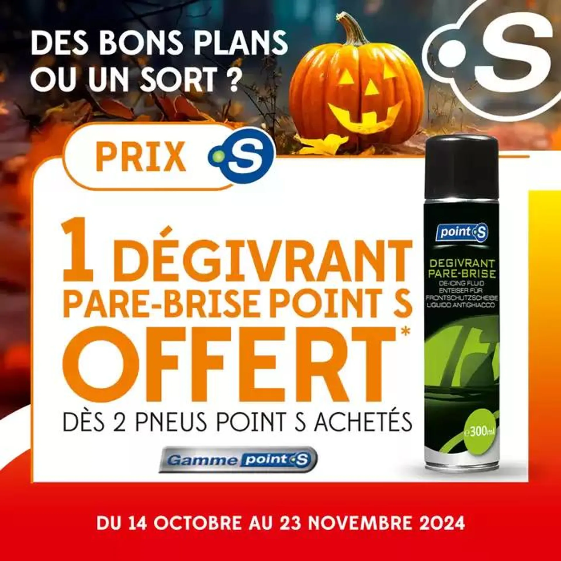 Chez Point S et jusqu'au 23 novembre, venez profiter d'offres exceptionnelles pour l'entretien de votre voiture ! du 15 octobre au 23 octobre 2024 - Catalogue page 3