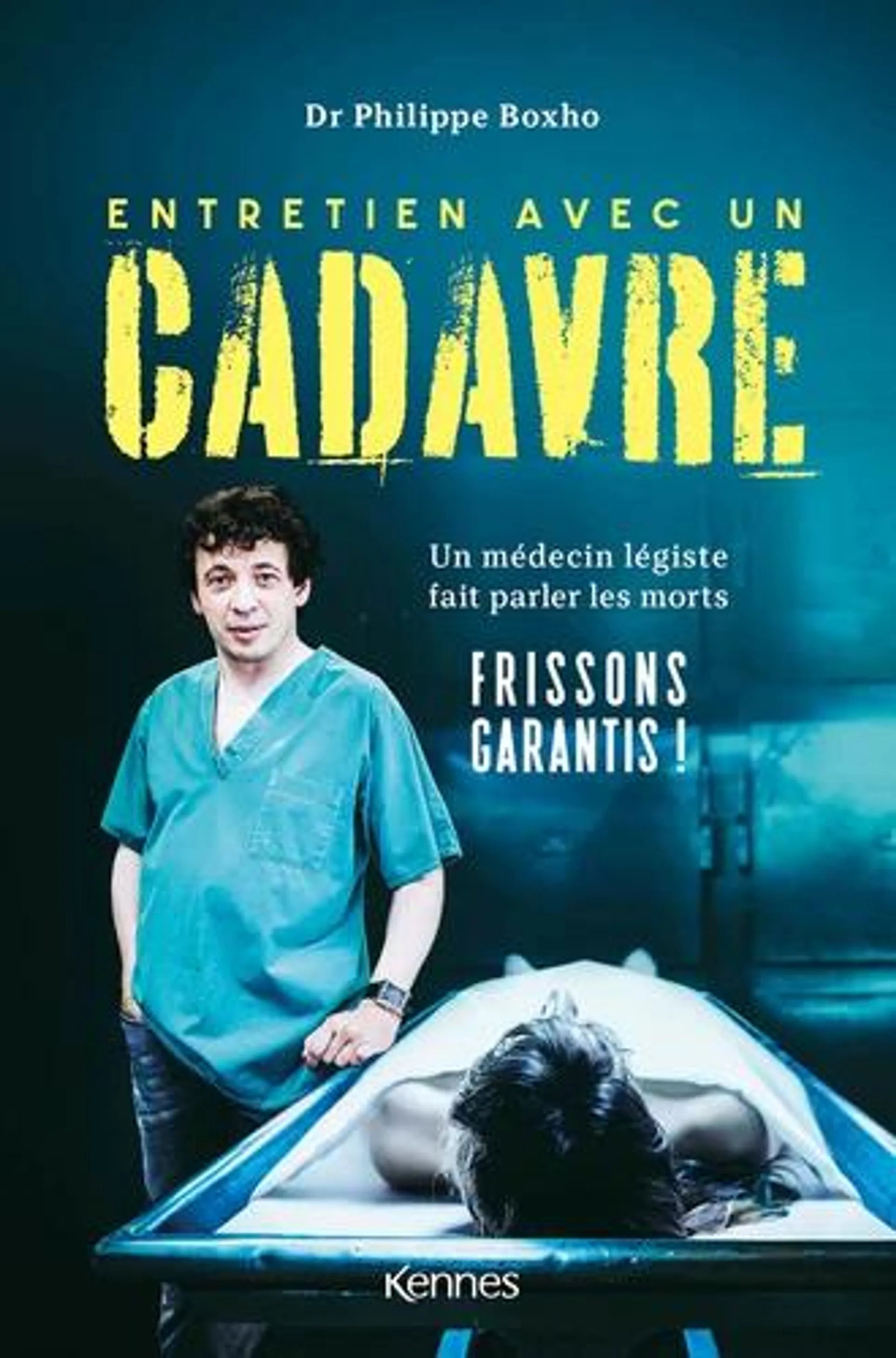 Entretien avec un cadavre - Un médecin légiste fait parler les morts - E-book - ePub