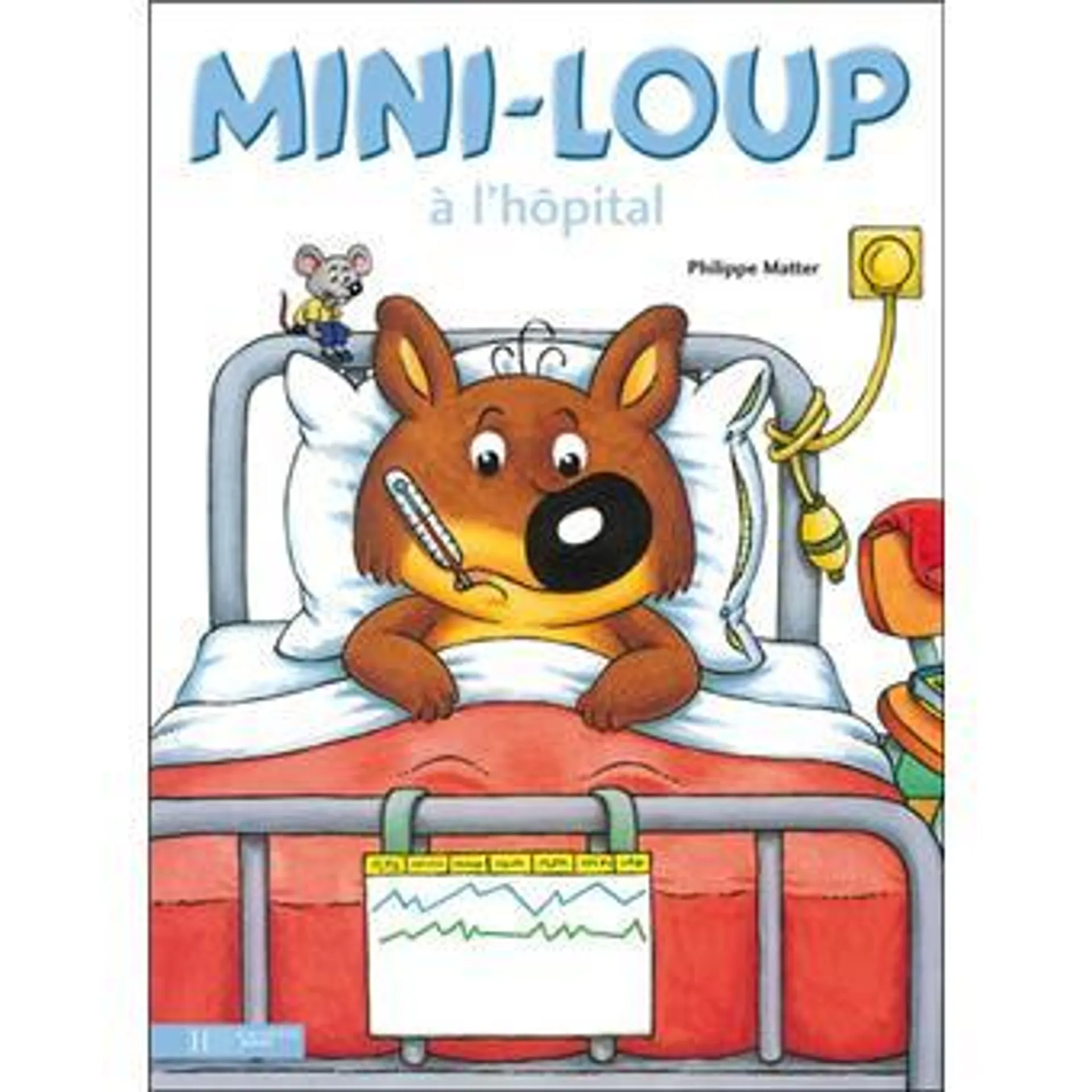 Mini-Loup - : Mini-Loup à l'hôpital