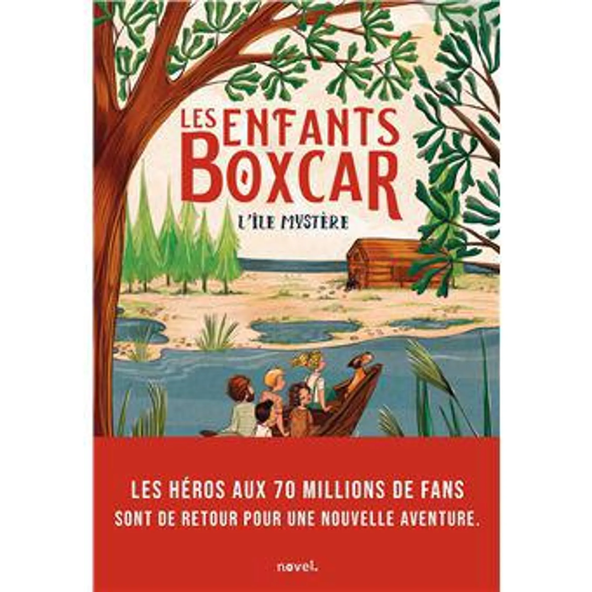 Les Enfants Boxcar - Tome 2 : Les Enfants Boxcar : l'île mystère