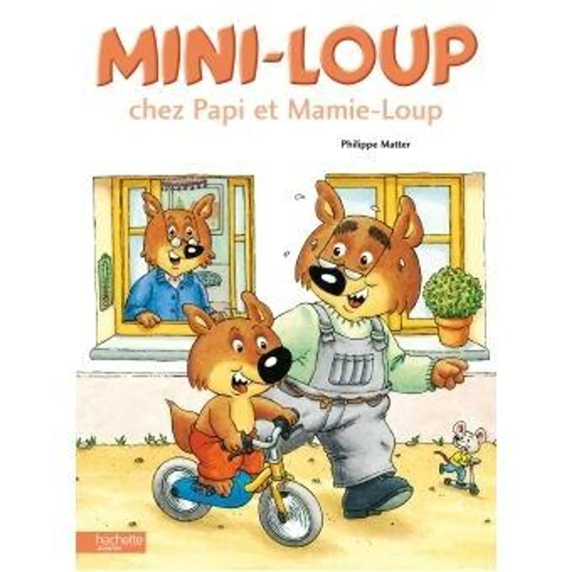 Mini-Loup - : Mini-Loup chez Papi et Mamie-Loup