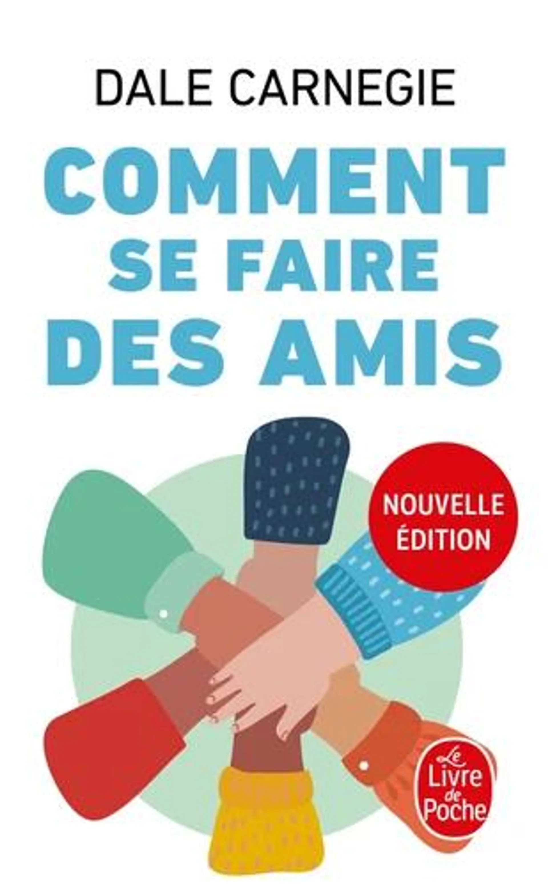 Comment se faire des amis (Nouvelle édition) - E-book - ePub