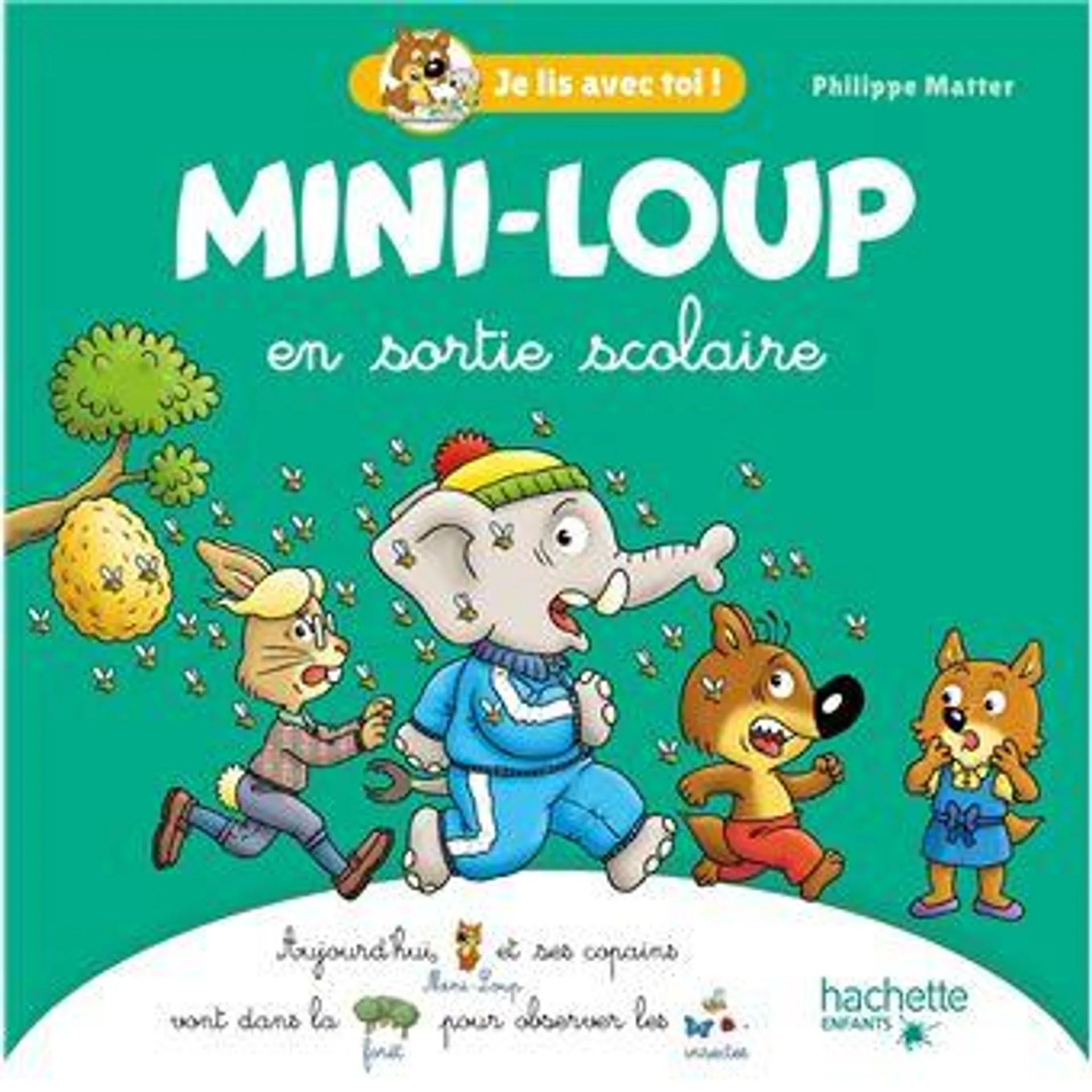 Mini-Loup - : Je lis avec toi ! - Mini-Loup en sortie scolaire