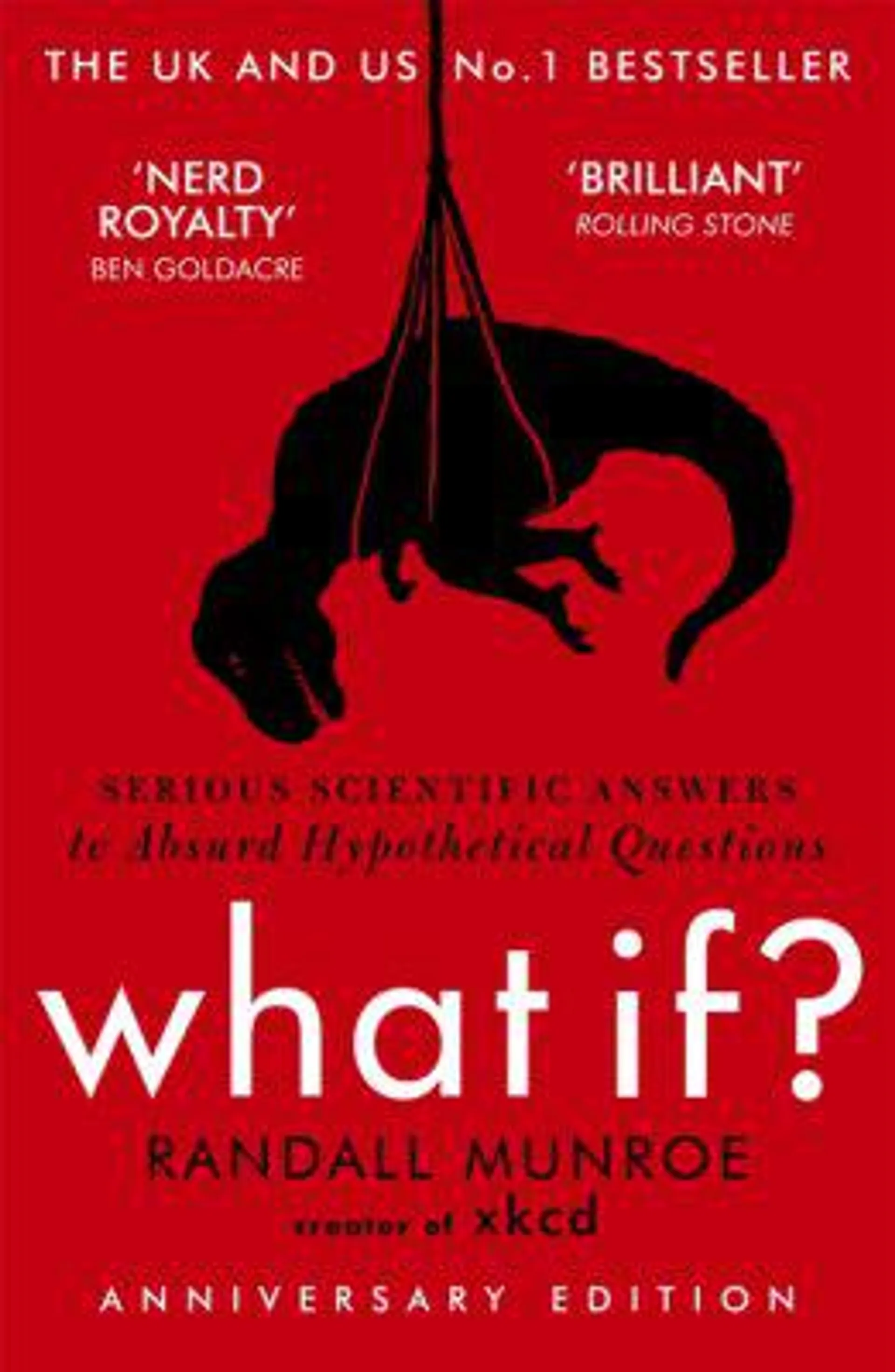 What If?: Serious Scientific Answers to Absurd Hypothetical Questions (Paperback)