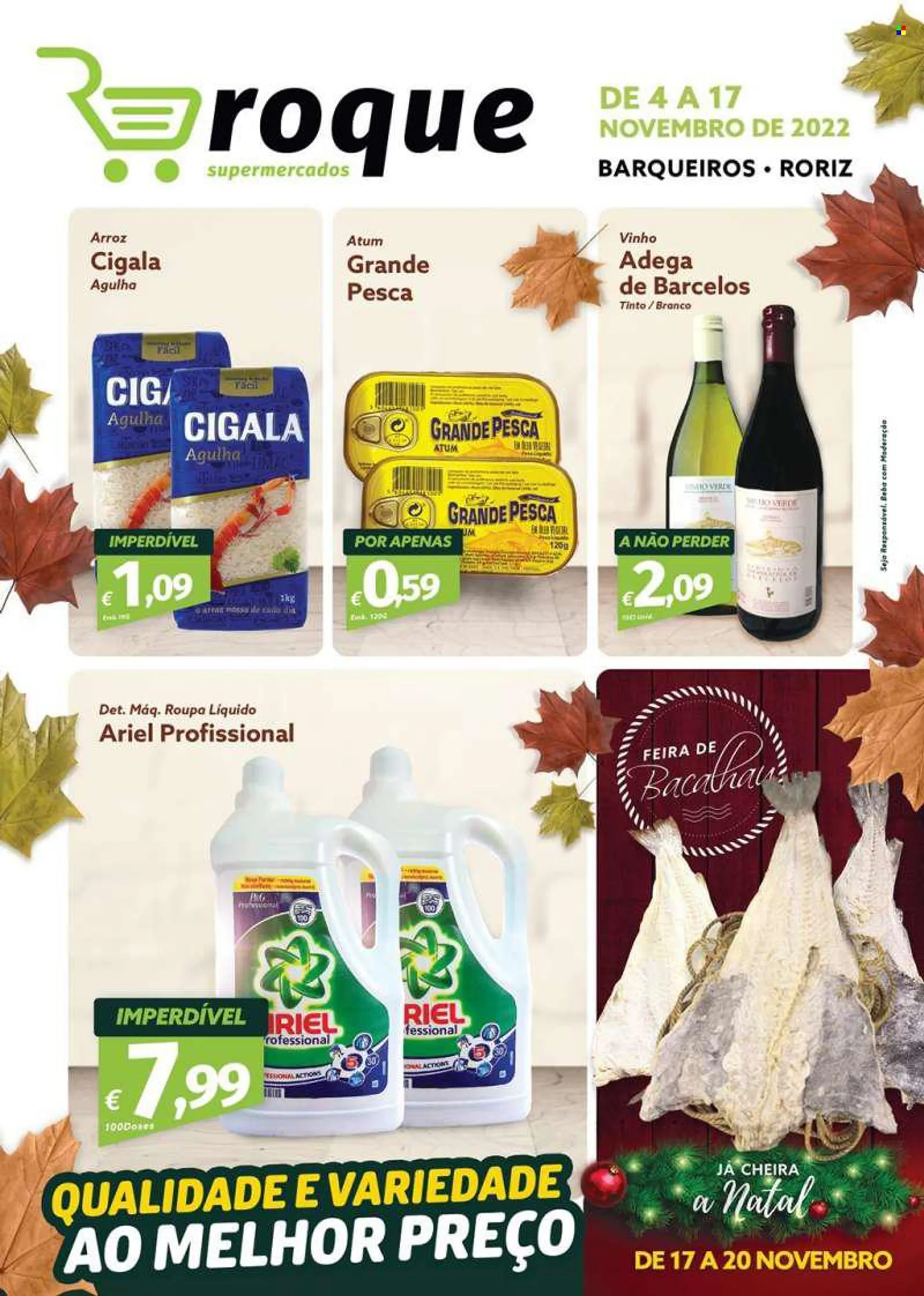 Folheto Roque Supermercados - 4.11.2022 - 17.11.2022 - Produtos em promoção - bacalhau, atum, arroz, vinho, vinho verde, Ariel. Página 1.
