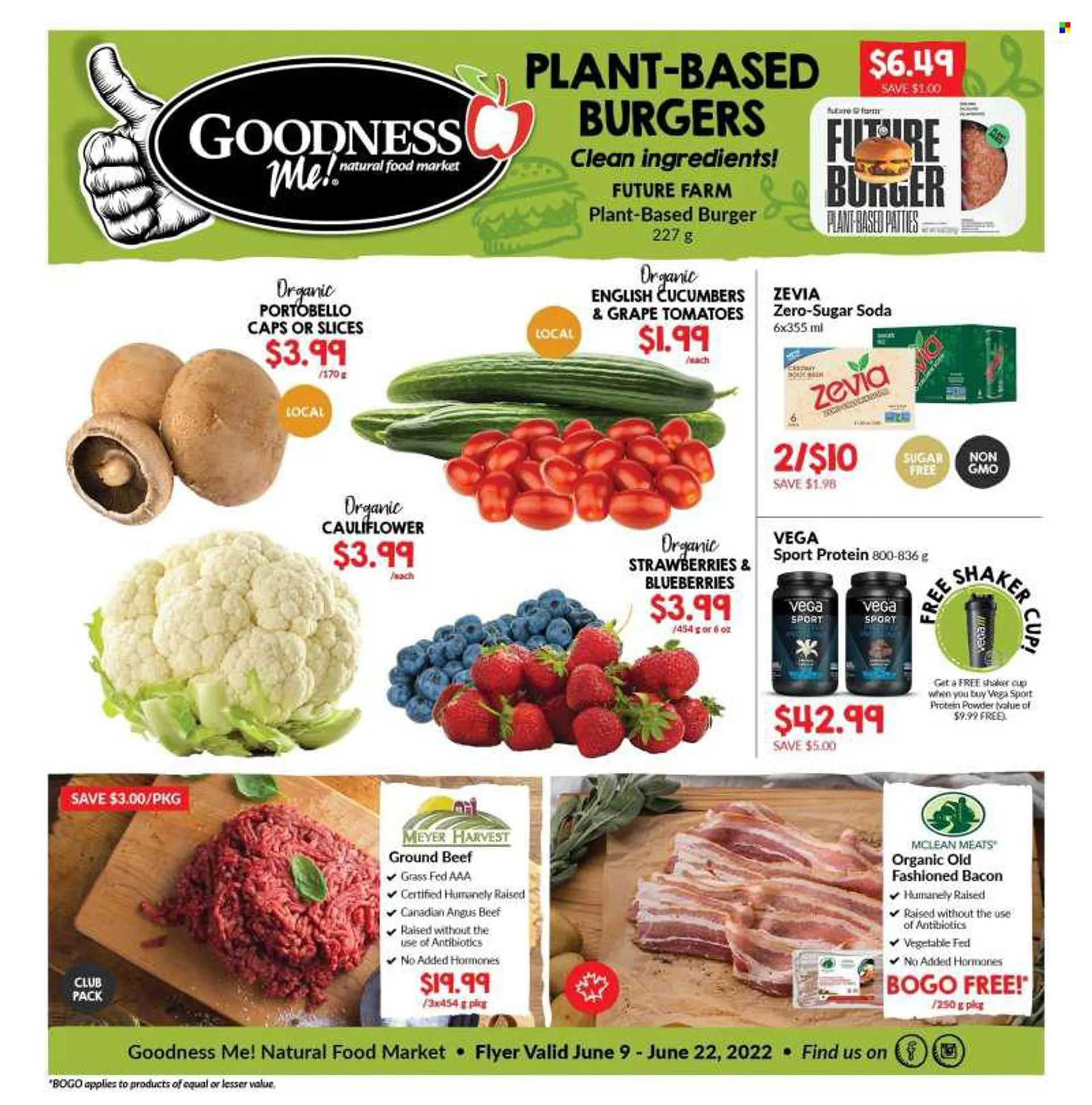 Goodness Me Flyer - June 09, 2022 - June 22, 2022 - Sales products - portobello mushrooms, cauliflower, tomatoes, hamburger, bacon, chocolate, ginger ale, beer, beef meat, ground beef, shaker, cup, whey protein. Page 1.