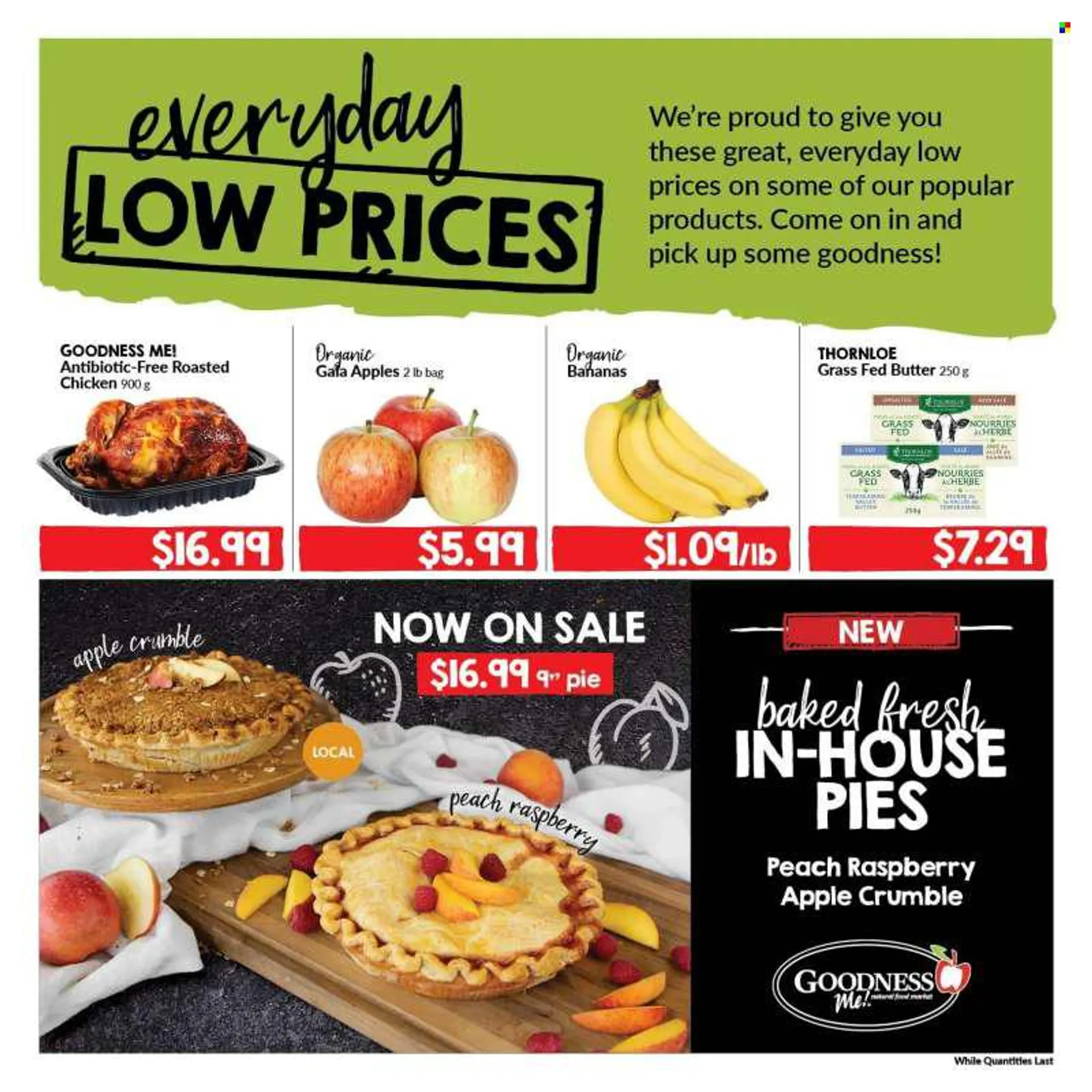 Goodness Me Flyer - July 07, 2022 - July 20, 2022 - Sales products - pie, apples, bananas, Gala apple, organic bananas, chicken roast, butter. Page 15.
