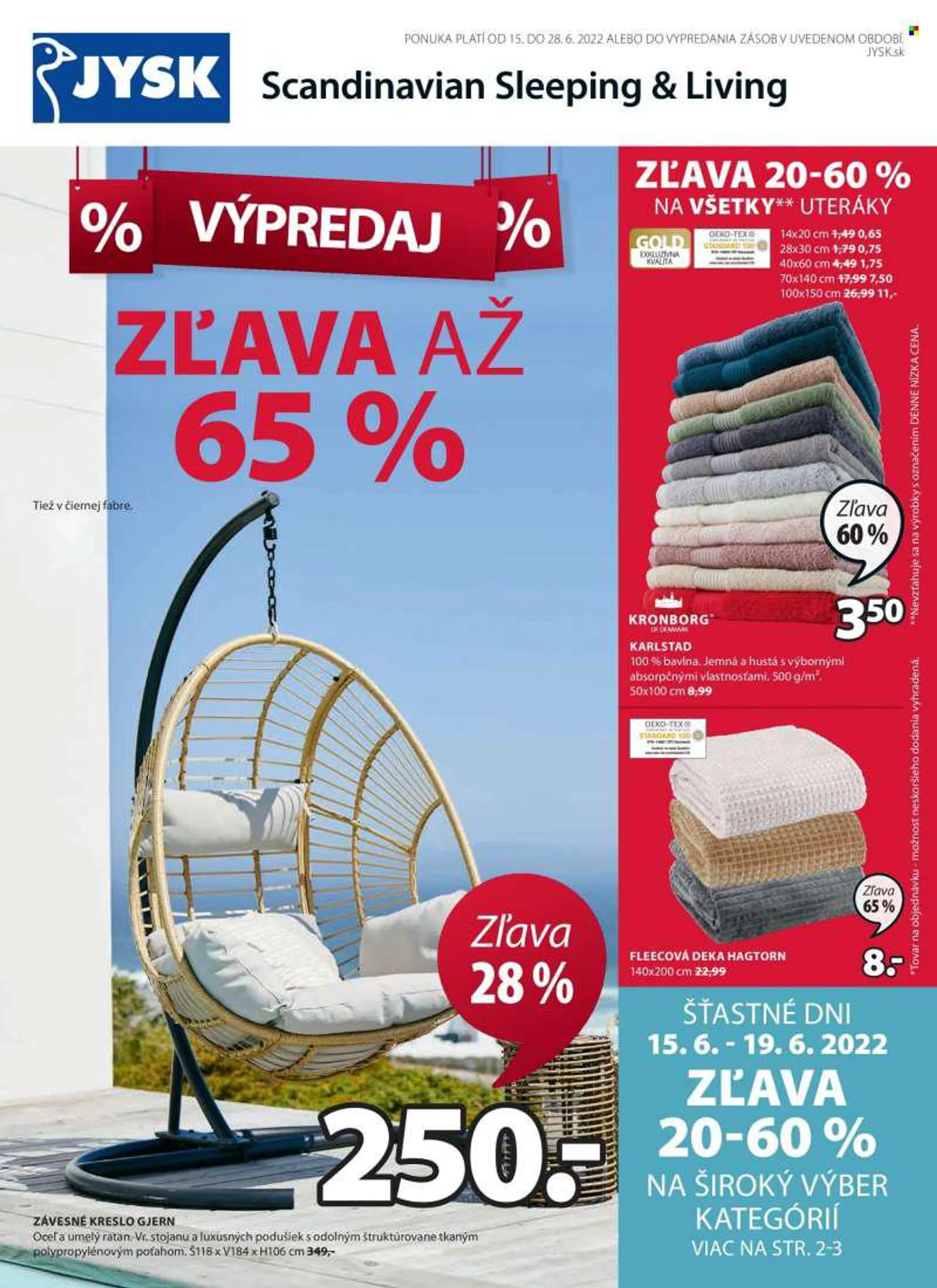Leták JYSK - 15.6.2022 - 28.6.2022 - Produkty v akcii - deka, fleece deka, závesné kreslo, uterák. Strana 1.